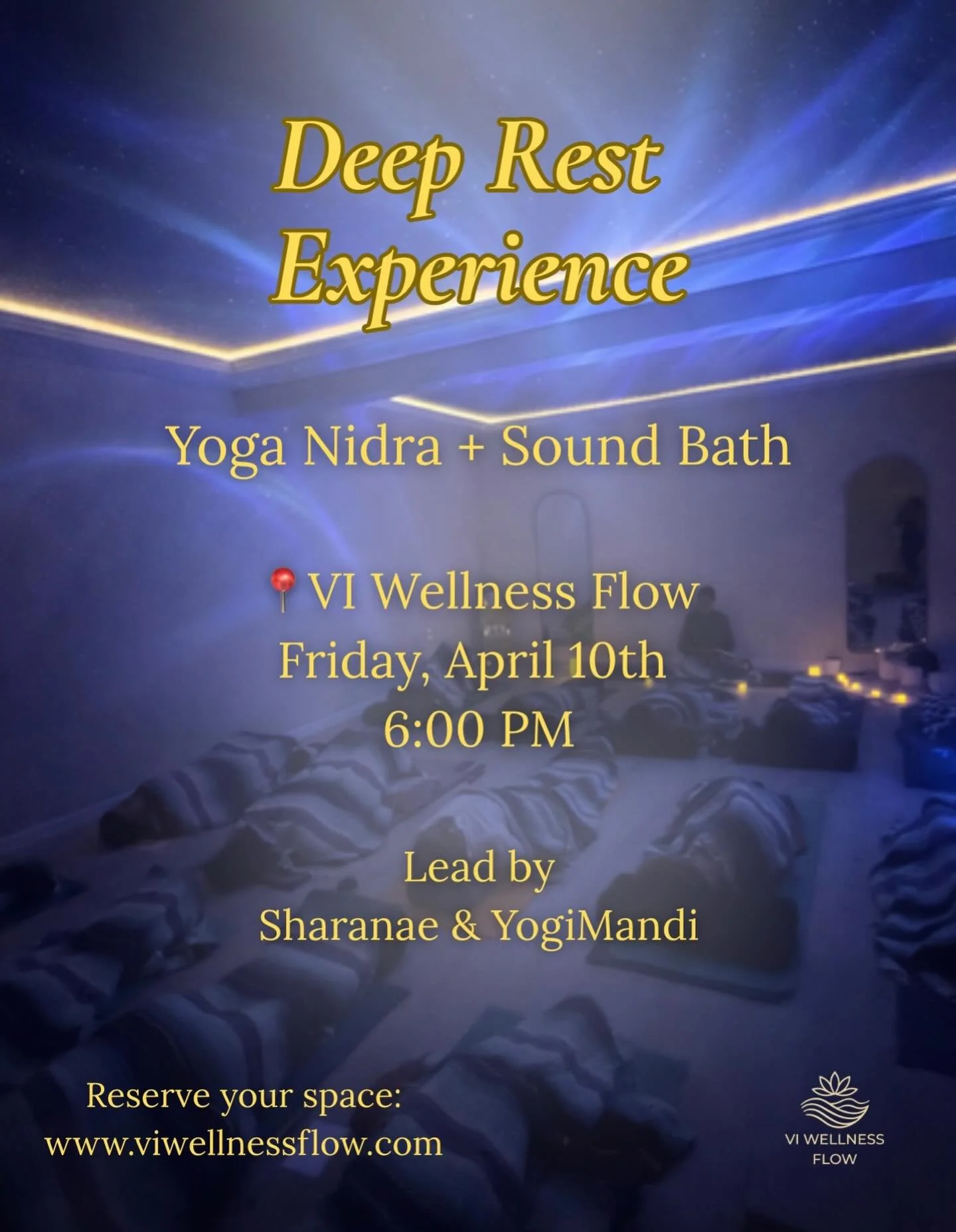 A night to slow down and simply be💫

Join us for a Deep Rest Experience
with Yoga Nidra + Sound Healing

Let your body rest, while your mind gently unwinds.

Friday, April 10 | 6pm at VI Wellness Flow
Come rest with us&hellip; you deserve it.

Reser
