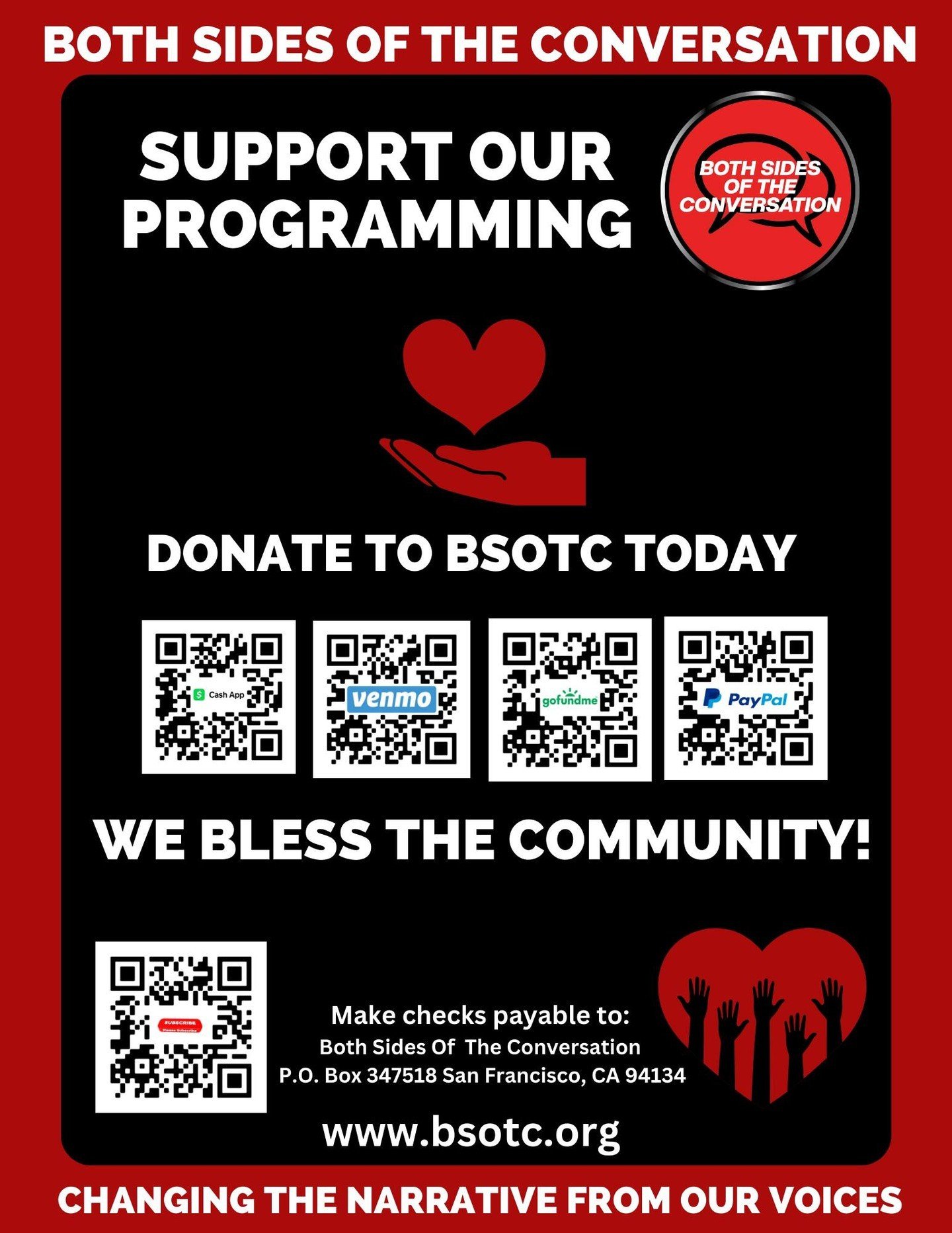 Support our cause! Donations to our 501(c)(3) nonprofit are tax-deductible. Your help matters!
Both Sides Of The Conversation
Changing The Narrative From Our Voices
Www.BSOTC.org
https://linktr.ee/bsotc
#BSOTC
#sfhrc
#dreamkeeperssf
#collectiveimpact