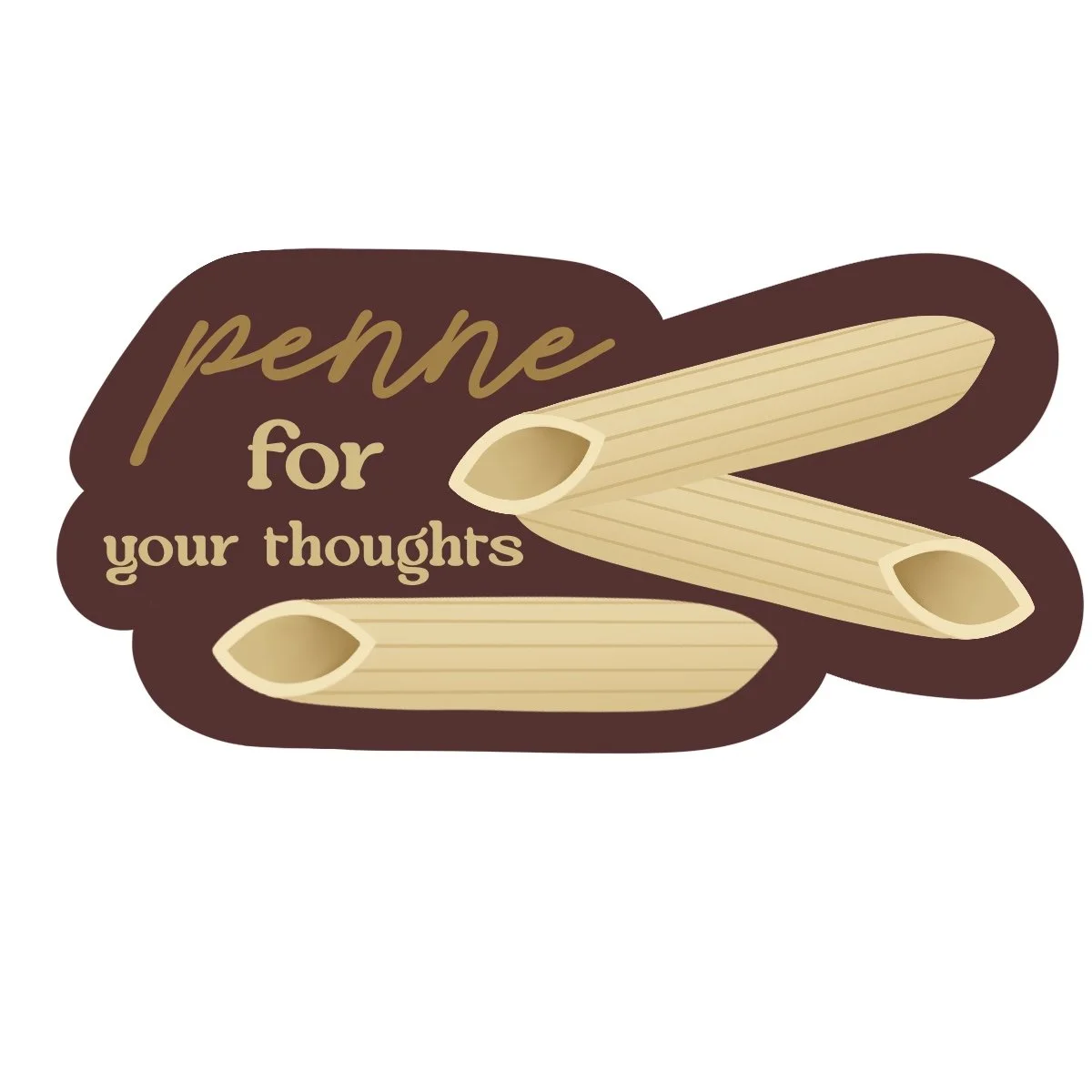 Penne For Your Thoughts Sticker