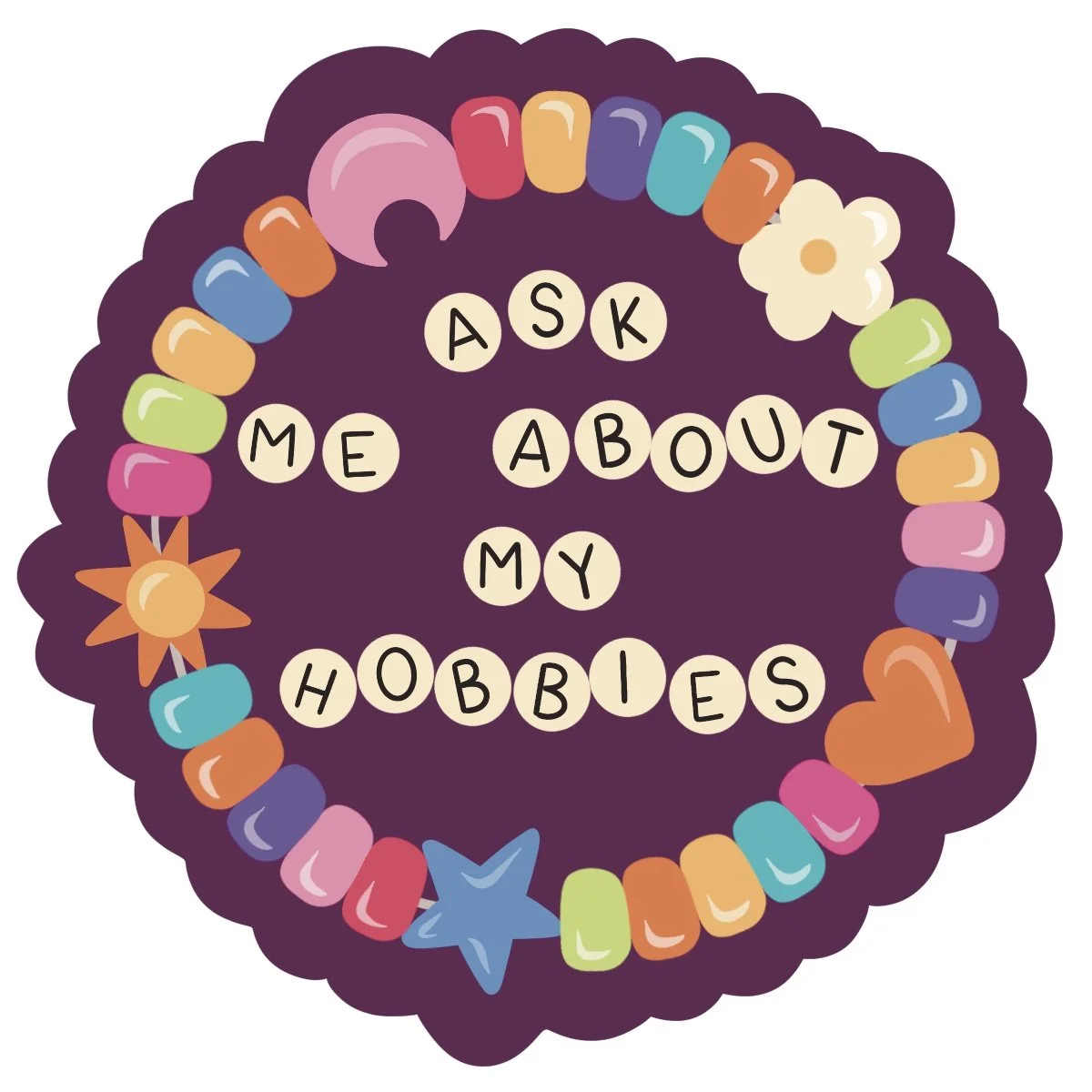 Ask Me About My Hobbies Sticker
