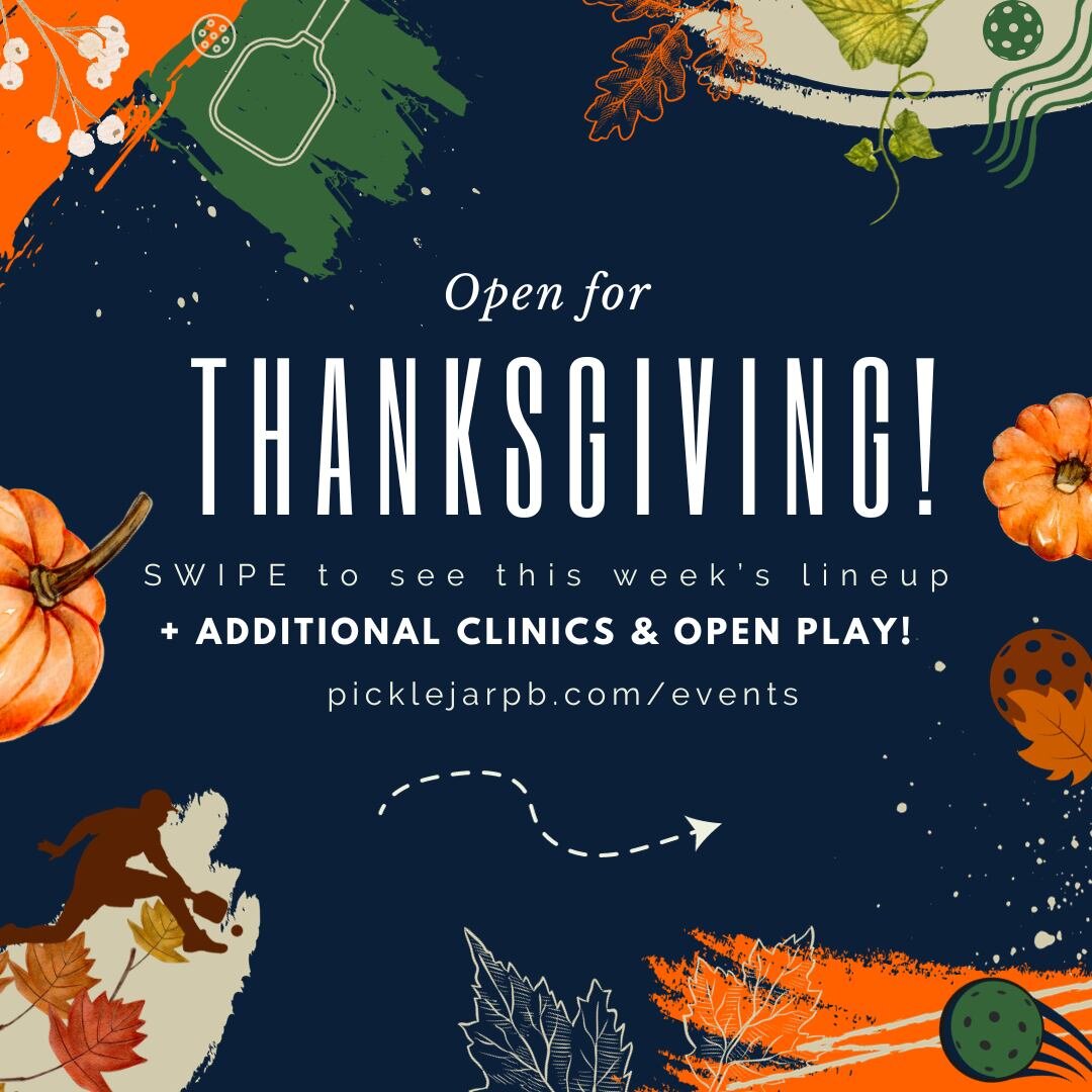Thankful for Pickleball &amp; The Pickle Jar Community! Join us this week for some pickleball fun &amp; bring the whole fam! Swipe right to view our additional open play &amp; clinics to our event calendar - see y'all on the courts!
Register for open