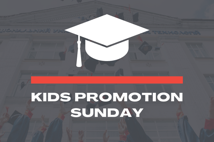 Kids Promotion Sunday