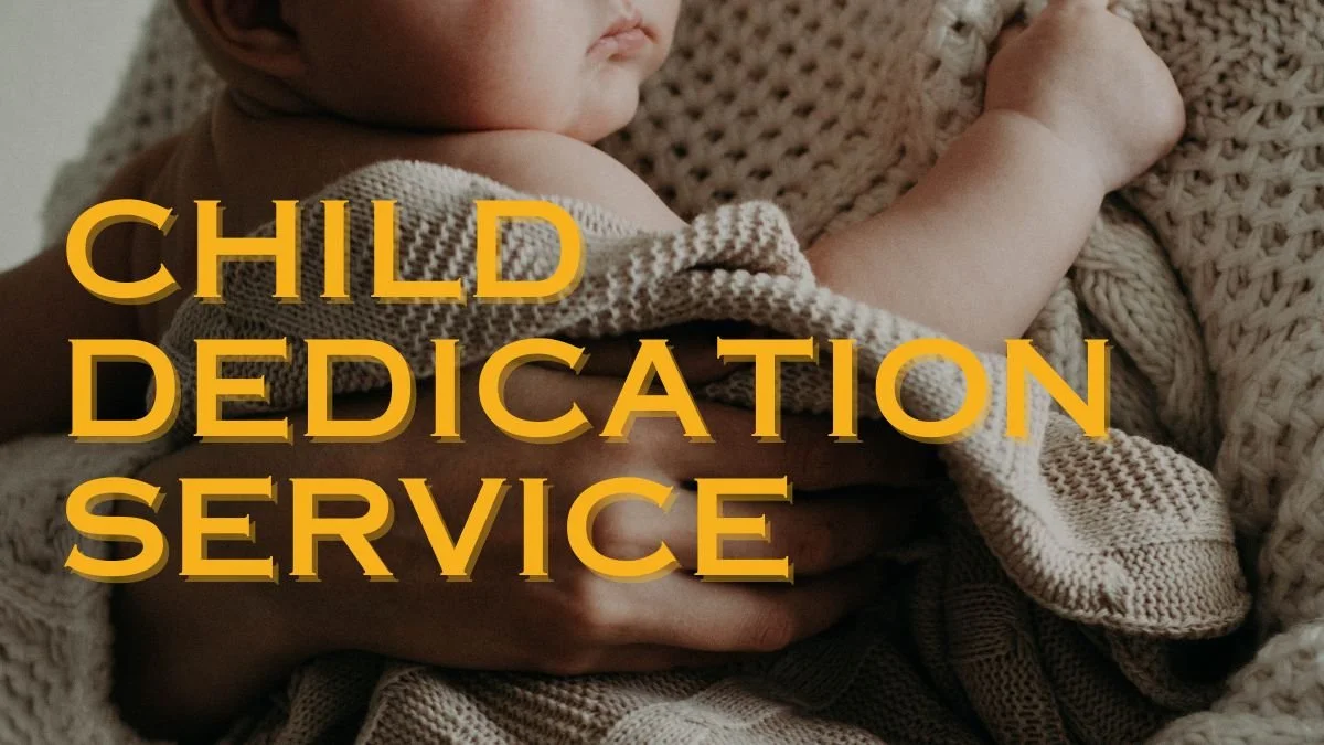 Child Dedication Service