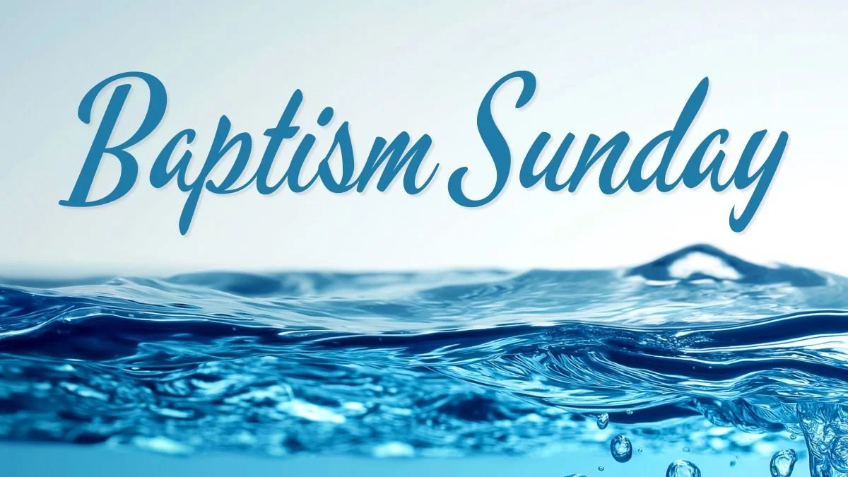 Baptism Sunday