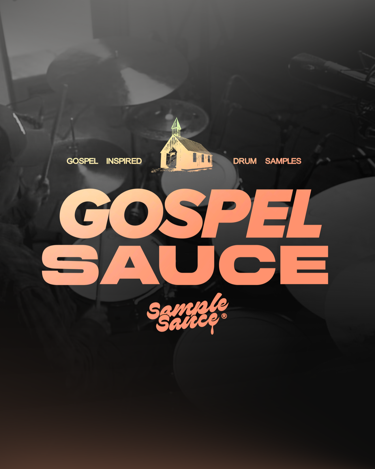 Gospel Sauce - Drum Samples