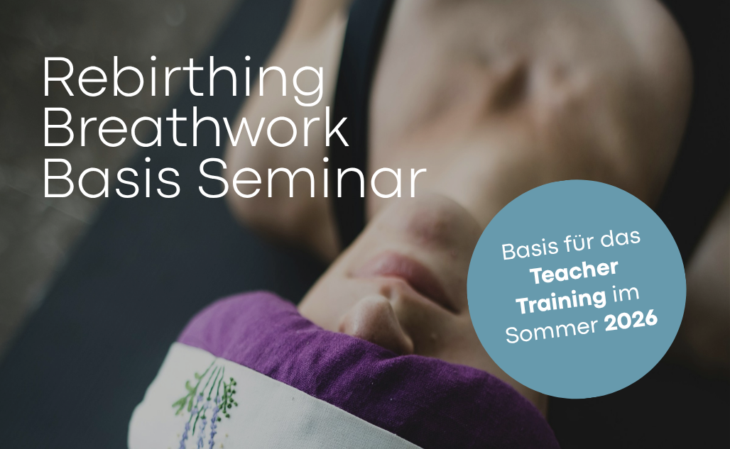 Rebirthing Breathwork Basis Seminar