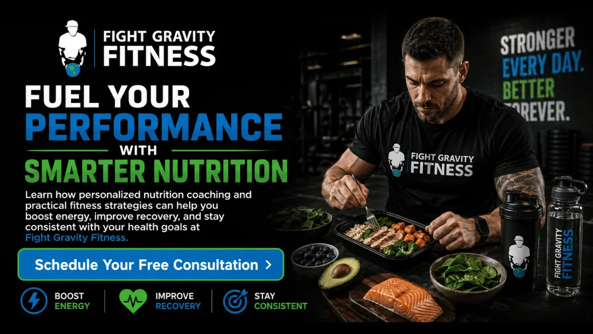 Fight Gravity Fitness promotional graphic encouraging smarter nutrition habits to improve energy, recovery, and long-term fitness performance.