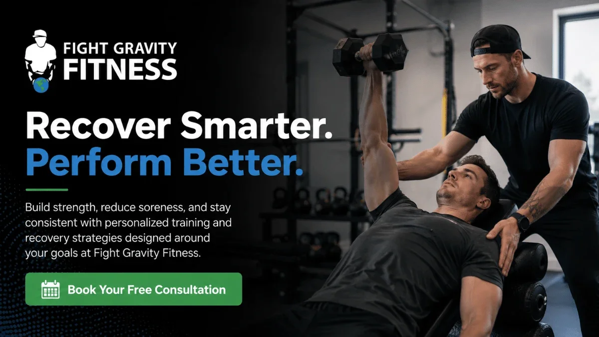 Fight Gravity Fitness graphic promoting personalized training and recovery strategies to build strength, reduce soreness, and improve performance.