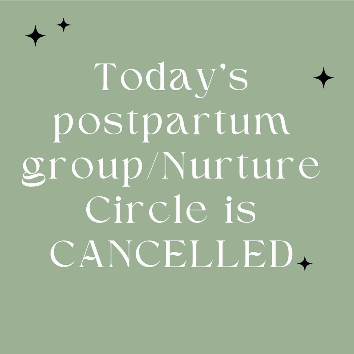 So sorry for the last minute notice, but the Nurture Circle this morning is canceled due to unforeseen circumstances. We will see you next week!