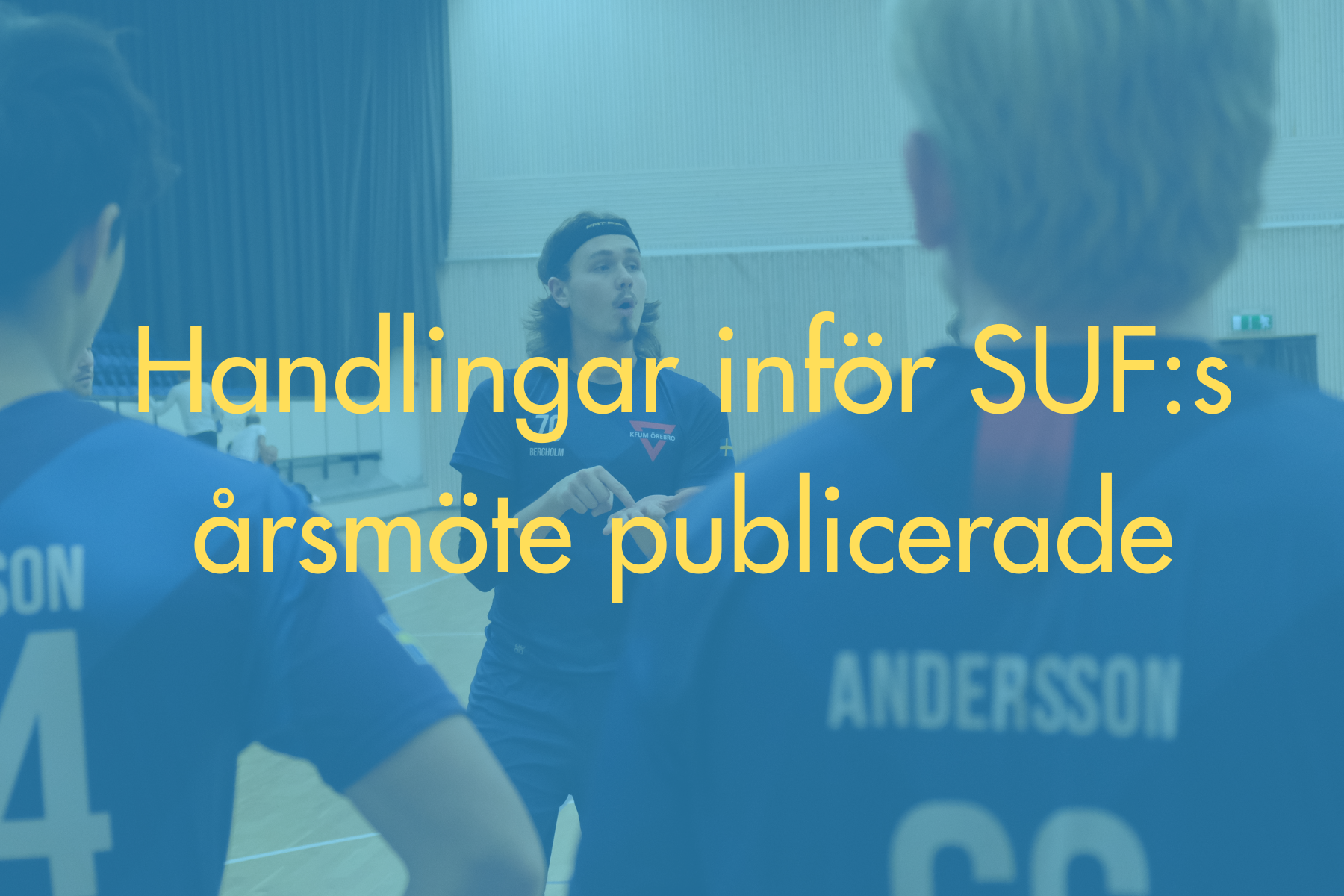 Handlingar inför SUF:s årsmöte publicerade