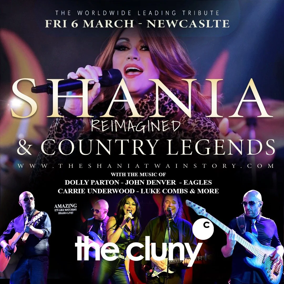NEWCASTLE! Catch us live The Cluny 📅 Friday 6 March Doors: 7:30pm &pound;16.50 https://thecluny.com/listing/shania-country-legends/