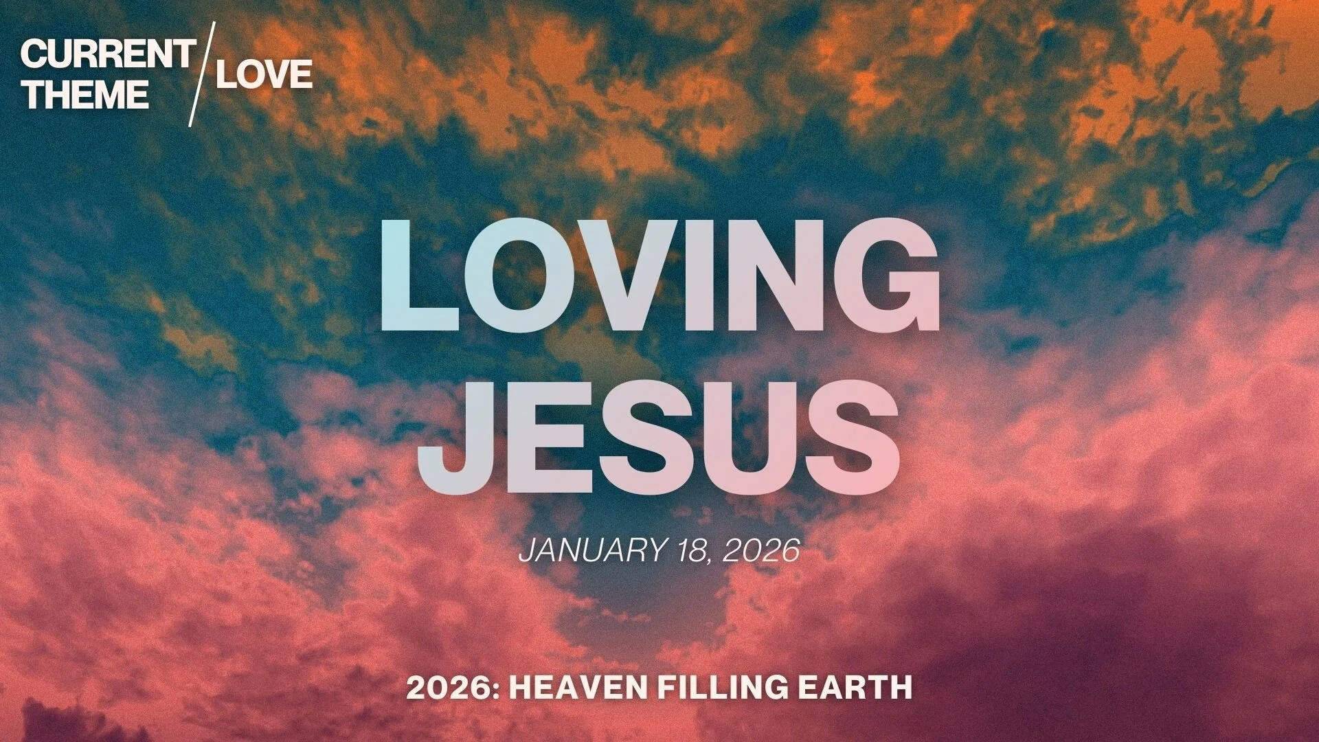 Loving Jesus - Pastor Tim