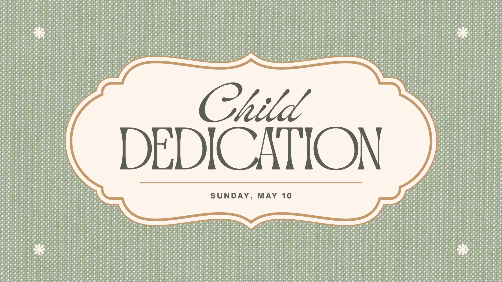 Child Dedication Sunday