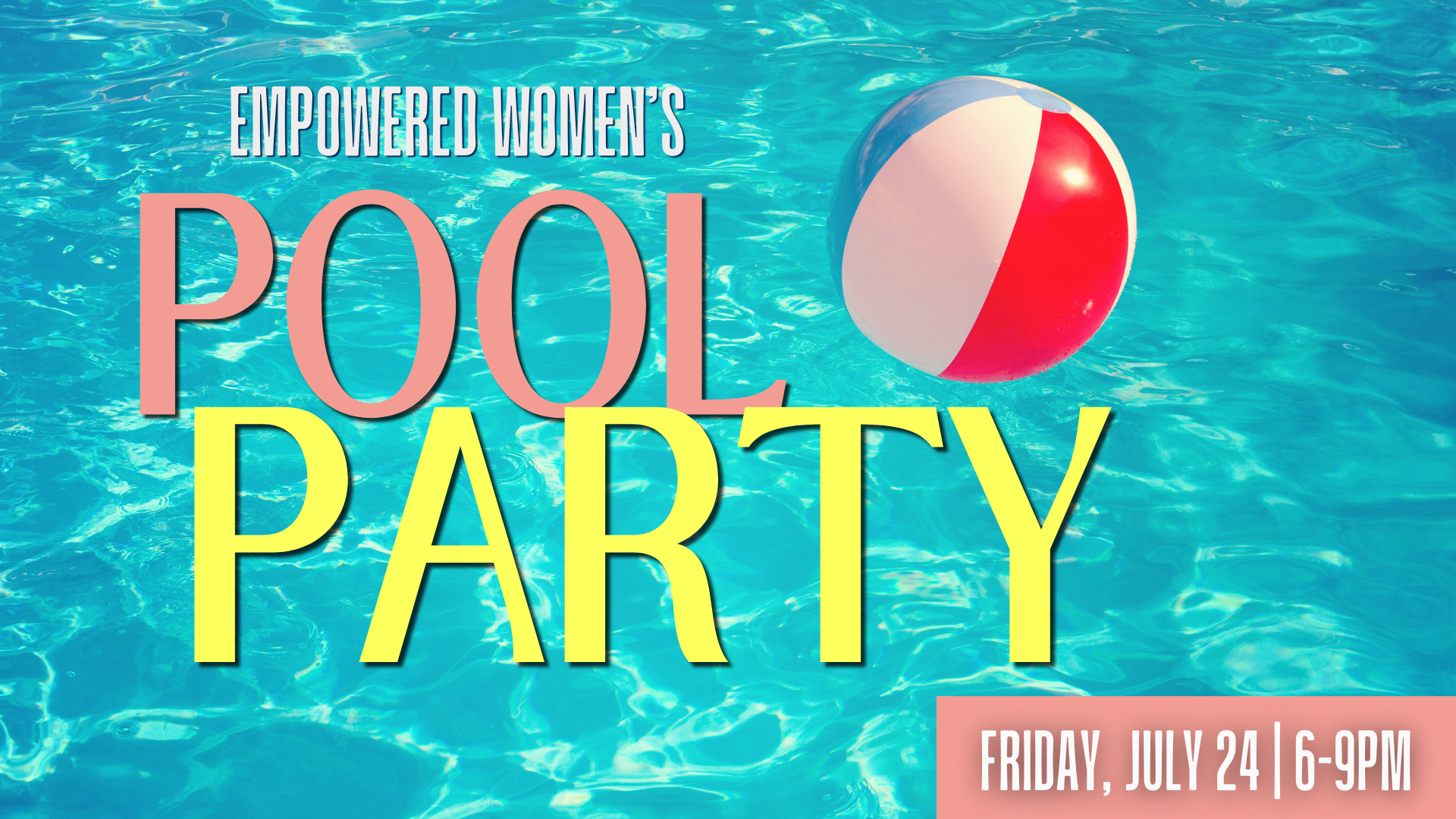 Women's Summer Pool Party