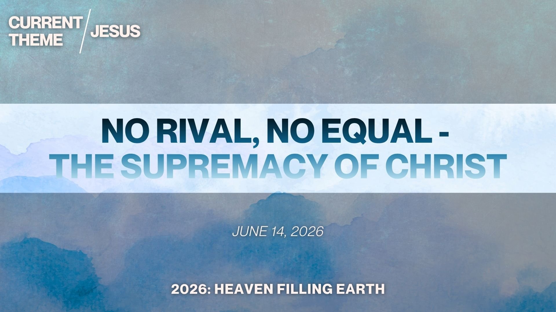 No Rival, No Equal: The Supremacy of Christ - Pastors Jon &amp; Jenn