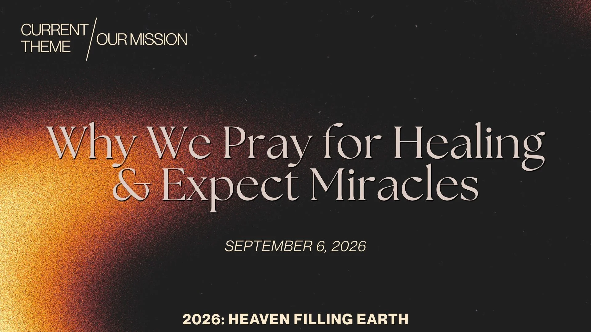 Why We Pray for Healing &amp; Expect Miracles - Pastor Dave