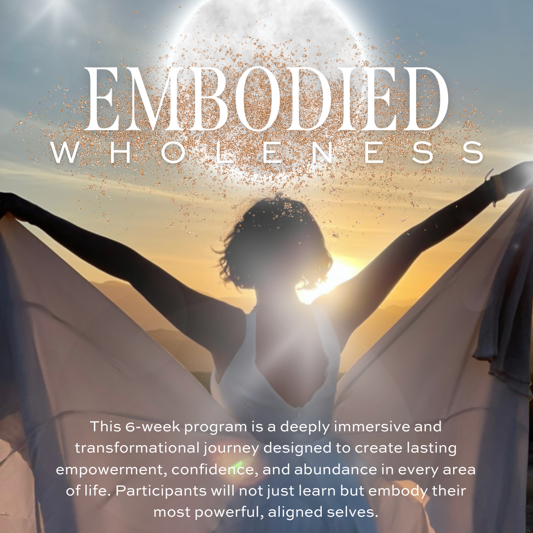 Embodied Wholeness 6 week