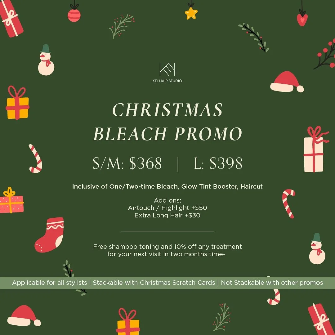 🎄 Celebrate the festive season with KEI Hair Studio's Christmas Specials! 🎄

🌟 Christmas Bleach Promo 🌟
Enjoy our exclusive bleach promotion and come back within two months for a FREE colour toning, ensuring your hair stays flawless into the new 