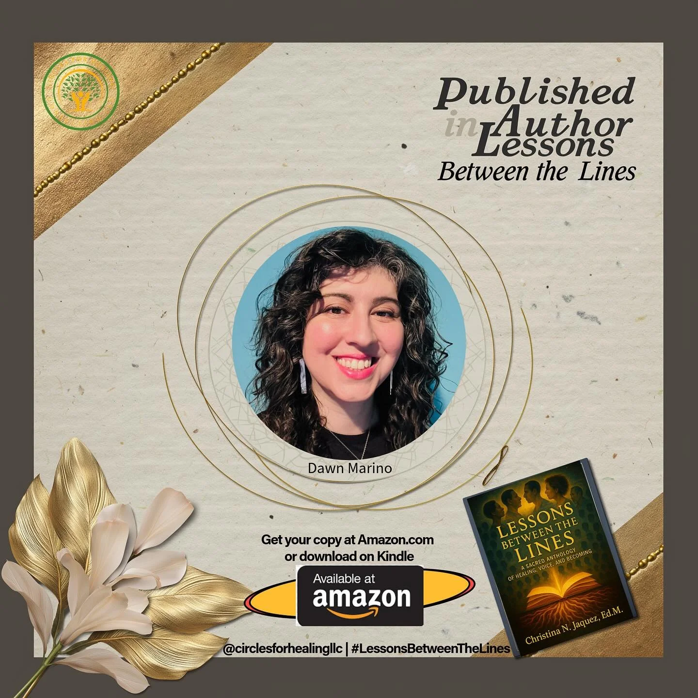 I am excited to announce the release of this publication, &ldquo;Lessons Between the Lines.&rdquo; Per the Amazon write-up: &ldquo;Lessons Between the Lines: A Sacred Anthology of Healing, Voice, and Becoming is a transformative collection of testimo