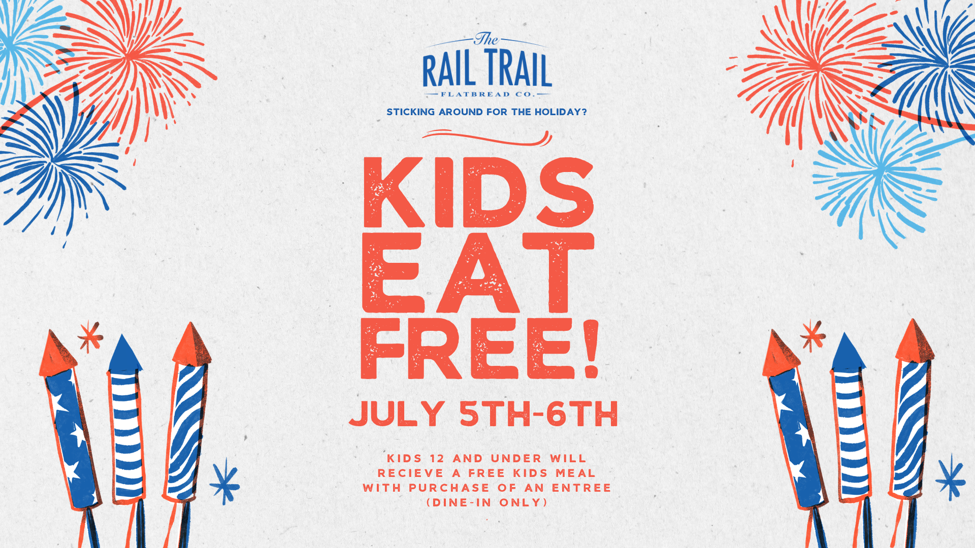 Celebration of Independence Day with fireworks and fireworks-themed decor. Announcement for a free kids' meal event at The Rail Trail Flatbread Co. on July 5th-6th, for children 12 and under with meal purchase.