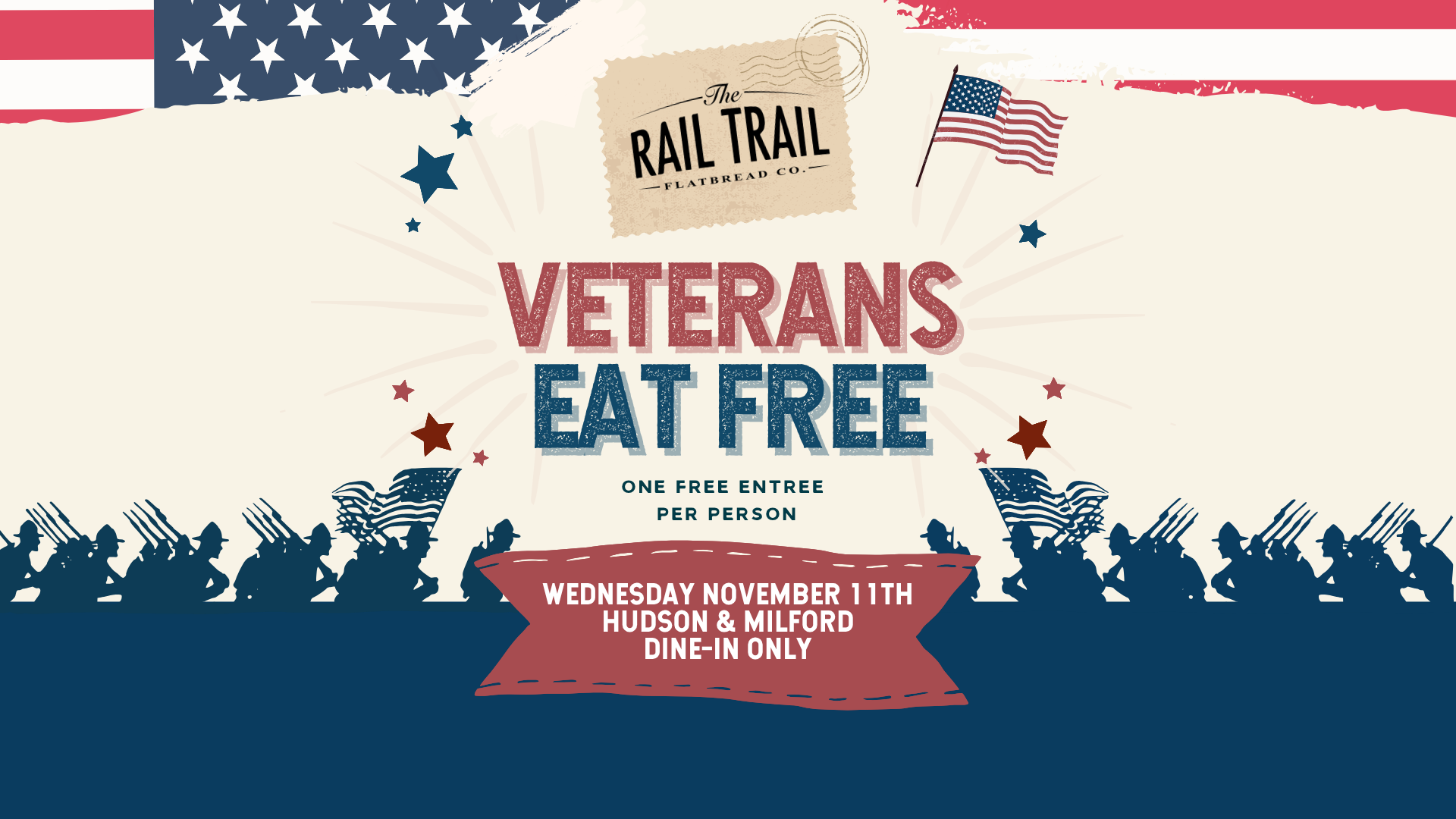 American patriotic poster for Veterans Eat Free event at Rail Trail Flatbread Co., featuring silhouettes of soldiers, American flags, and red, white, and blue colors, announcing one free entree per person on Wednesday, November 11th, at Hudson & Milf