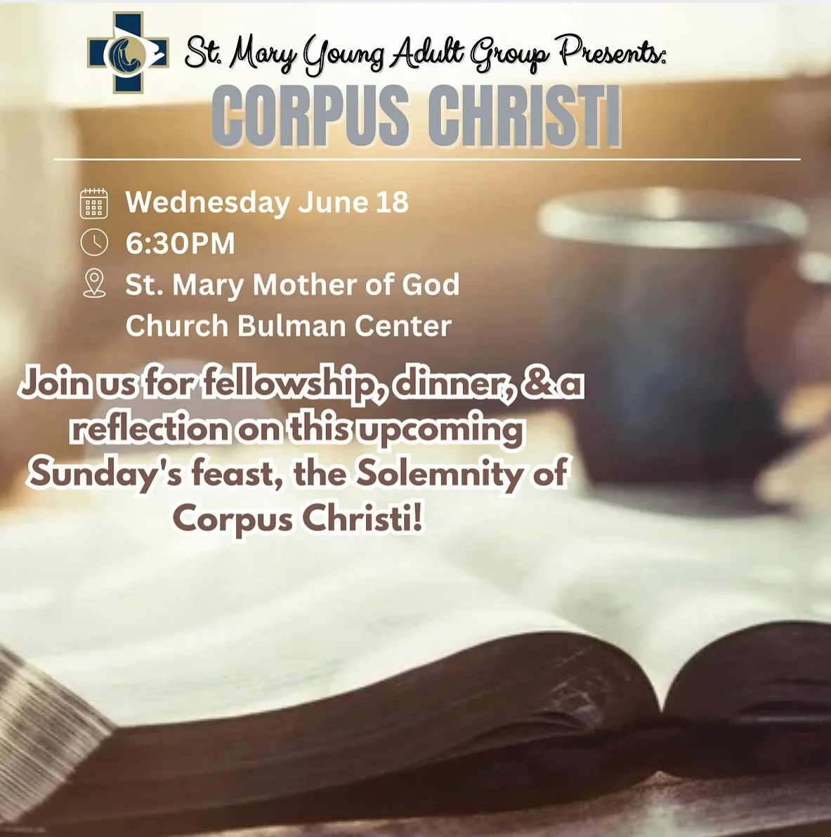 Join us this Wednesday 6/18 at 6:30 PM for a Corpus Christi reflection and fellowship! Dinner will be provided. All young adults are welcome!