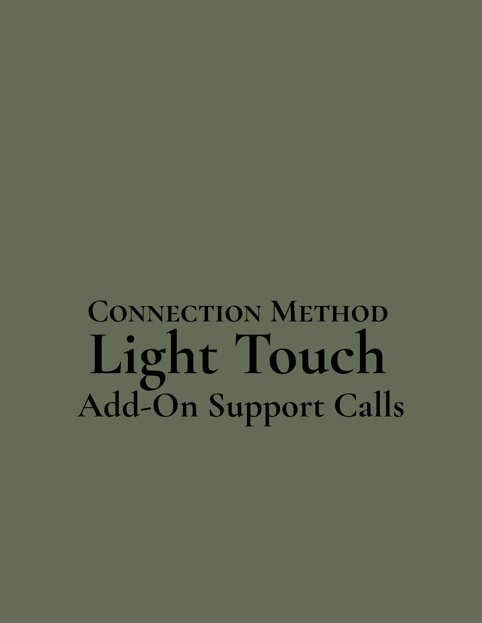 Light Touch - Support Calls
