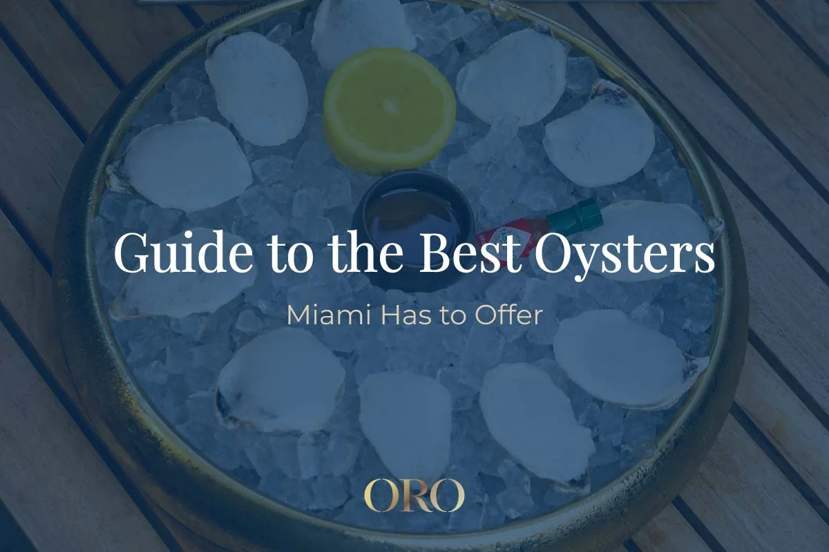 Your Guide to the Best Oysters Miami Has to Offer