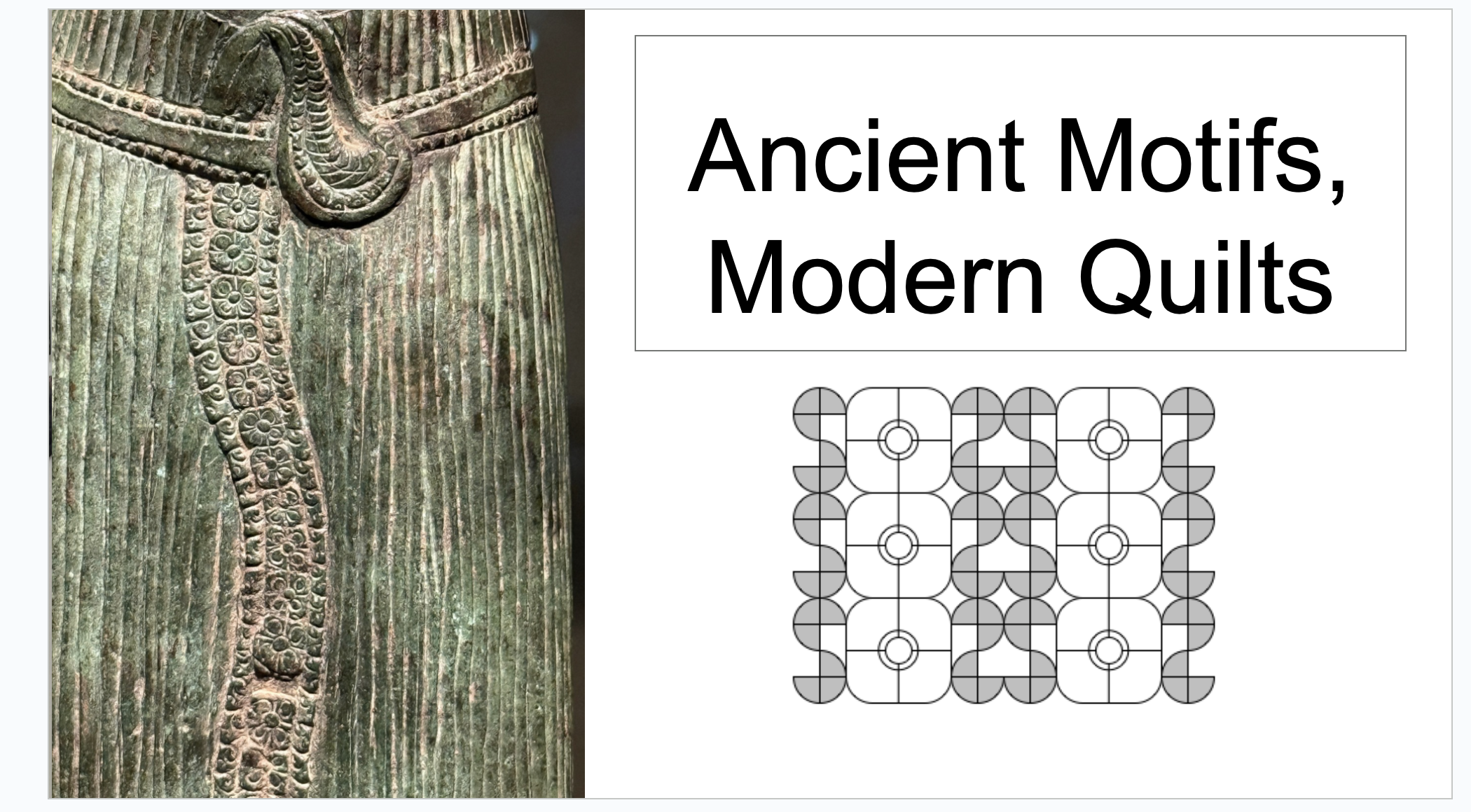 Ancient Motifs, Modern Quilts