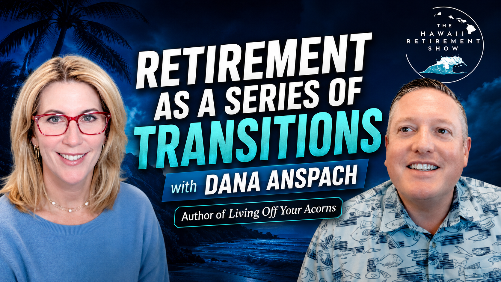 Dana Anspach joins Jason Cutitta on the Hawaii Retirement Show