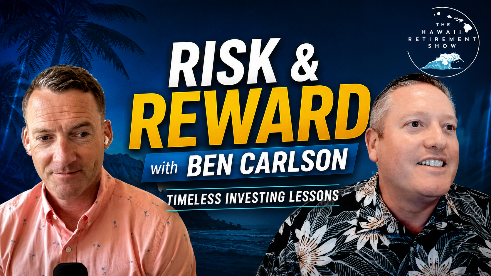 Ben Carlson joins Jason Cutitta on The Hawaii Retirement Show to discuss his book Risk & Reward and timeless investing lessons.