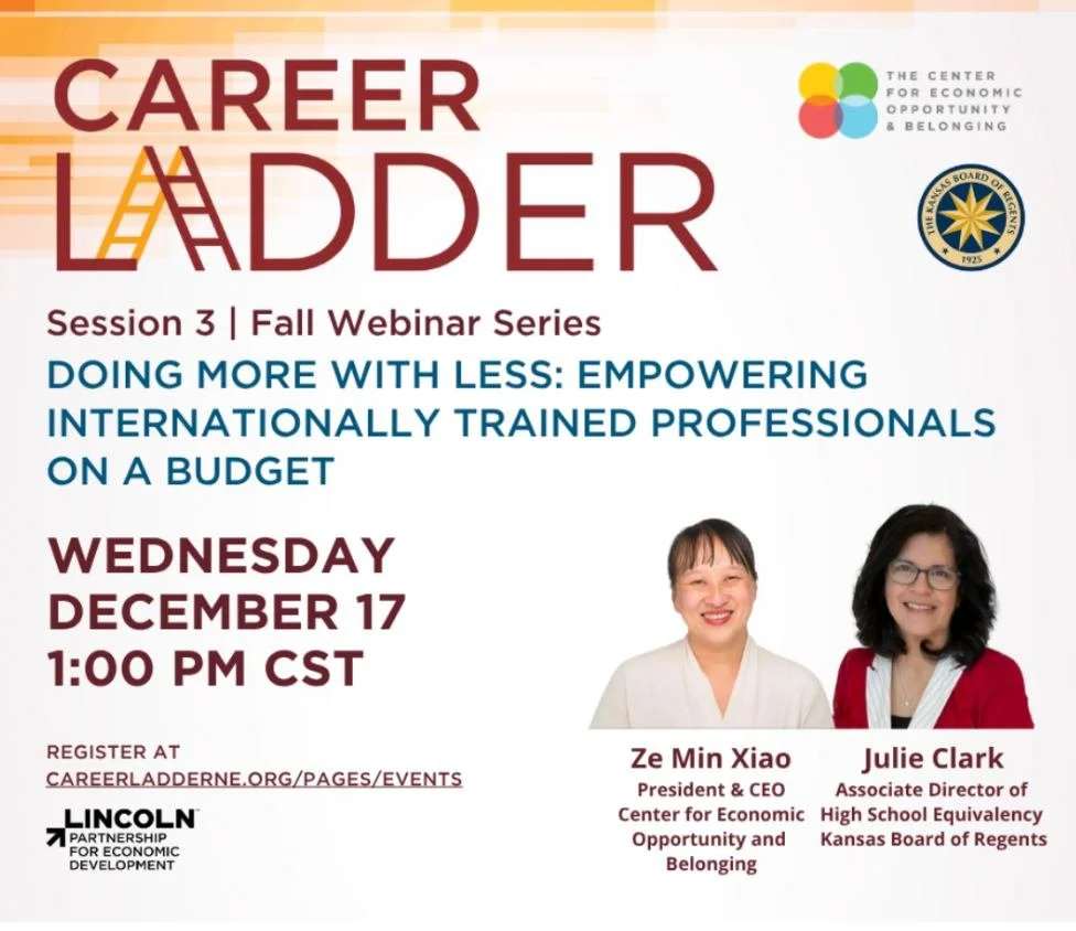 Join us for Session 3 of the Career Ladder Fall Webinar Series: Doing More With Less&mdash;Empowering Internationally Trained Professionals on a Budget.This webinar dives into how organizations can use limited resources while still creating meaningfu