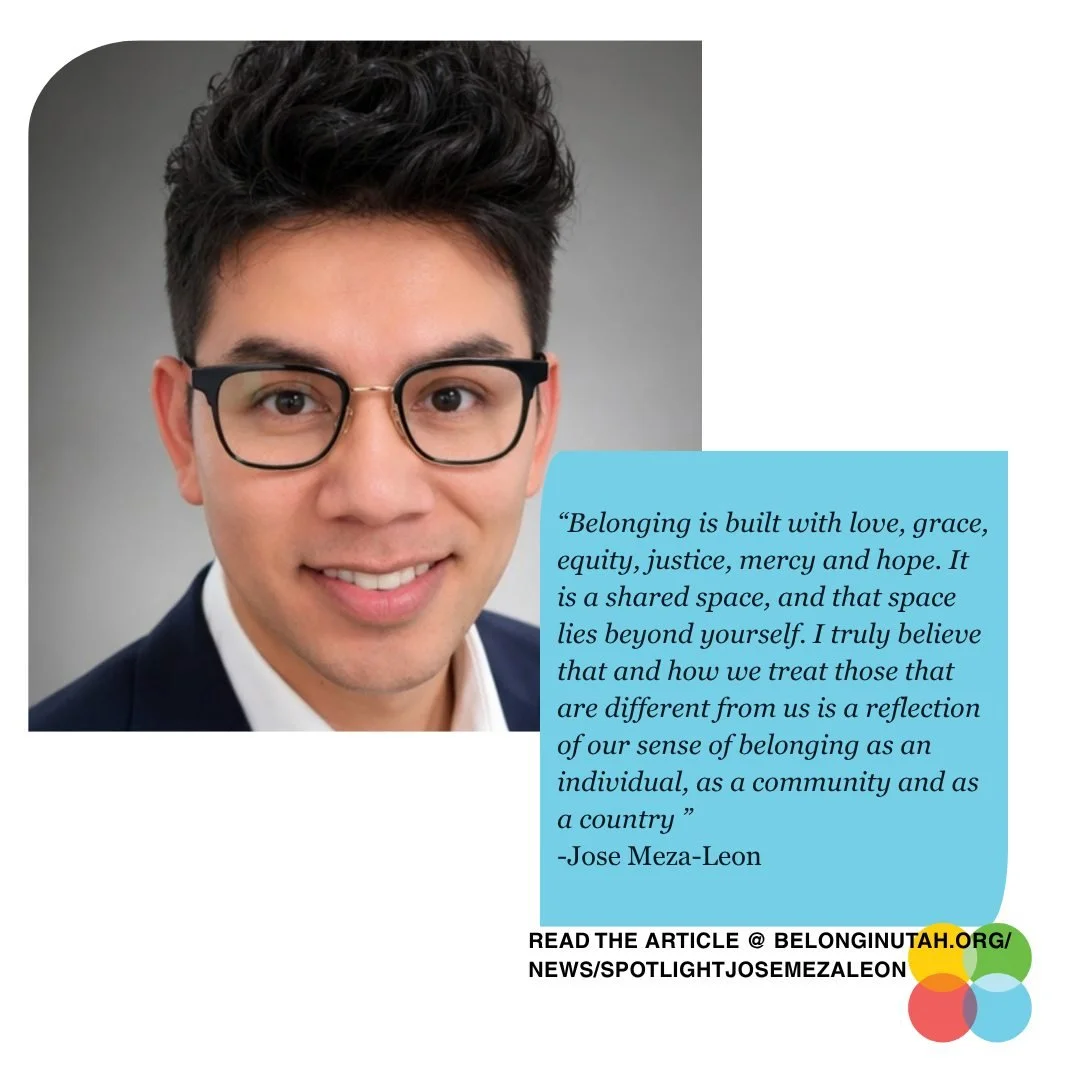 The Center for Economic Opportunity and Belonging (CEOB) is excited to continue this Spotlight series where we sit down with community members to talk about their work and their belonging journey in Utah.

We recently spoke with Jose Meza-Leon about 