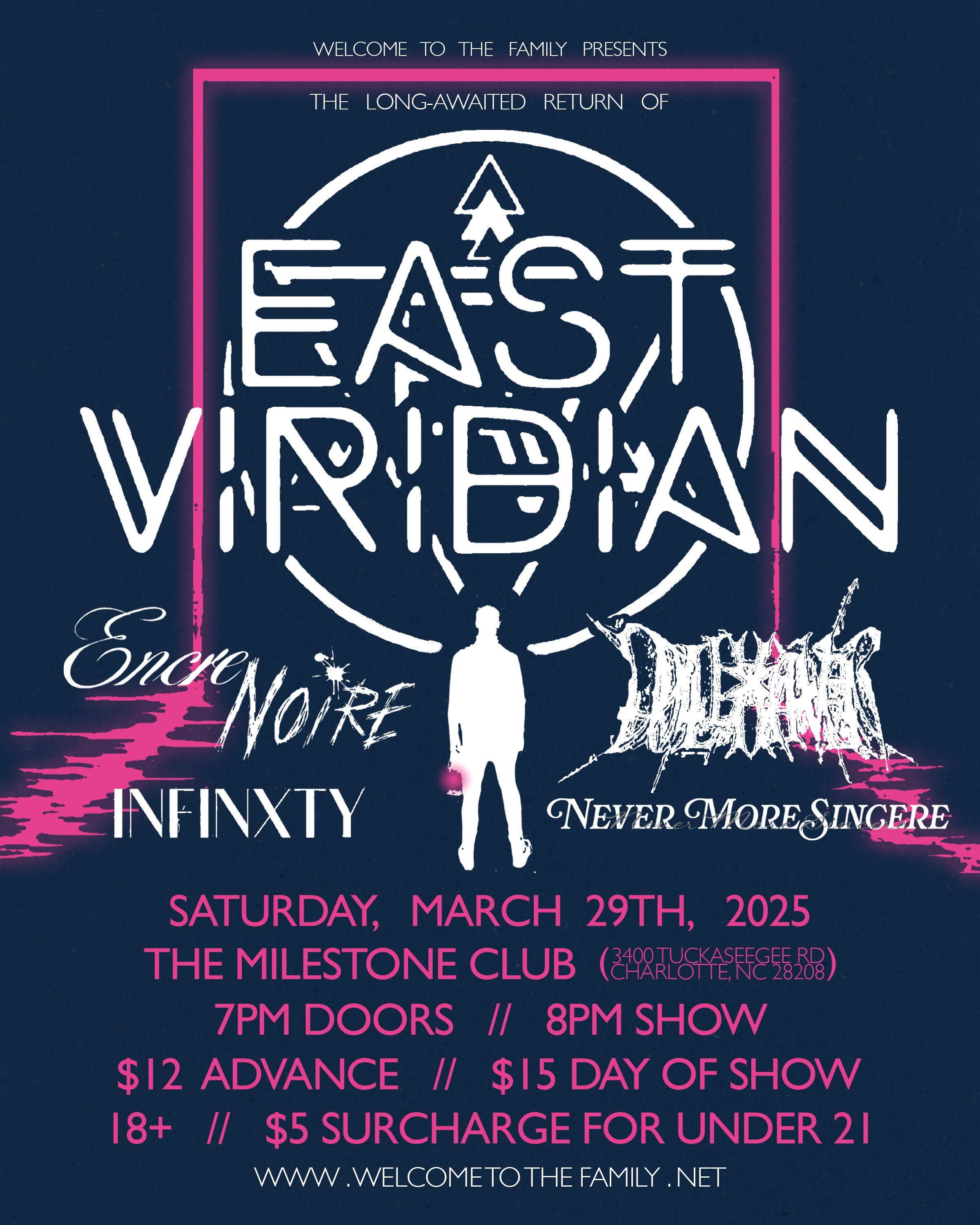 Concert poster for East Viridian at The Milestone Club on March 29, 2025, featuring bands Encore Noire, Infinxty, Douse, and Never More Sincere. Tickets are $12 in advance, $15 on the day. 18+ event with a $5 surcharge under 21. Show starts at 8 PM. Website: WelcomeToTheFamily.net.