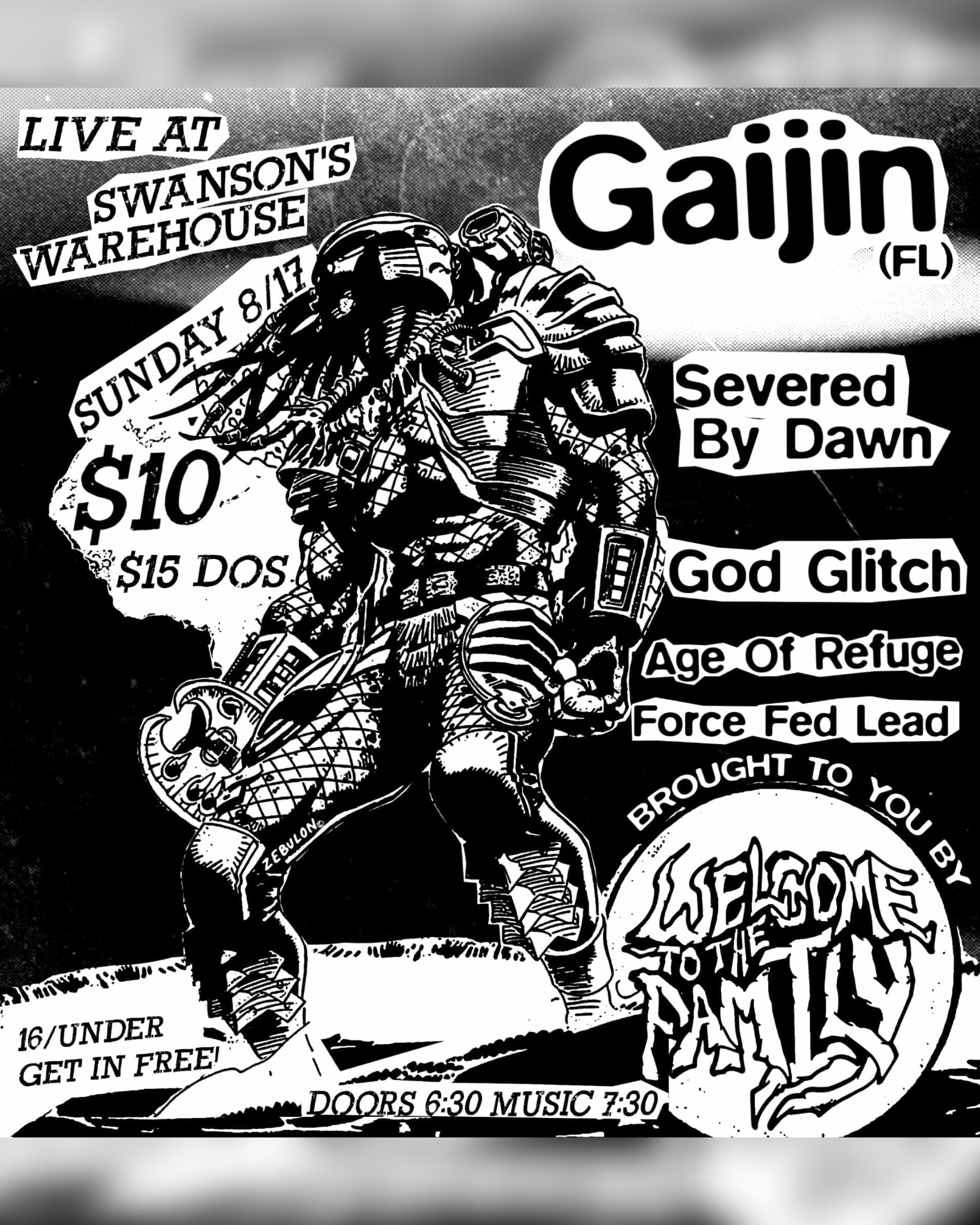 Black and white promotional poster for a live music event at Swanson's Warehouse in Gajjn, Florida featuring a futuristic soldier illustration. The event is scheduled for Sunday, August 17th, with tickets costing $10 and available at $15 at the door. The poster mentions the event is for individuals under 16 who get in for free, with doors opening at 6:30 and music starting at 7:30. It highlights a band called Welcomes to the Danty and lists several event themes such as being severed by dawn, god glitch, age of refuge, and force fed lead.