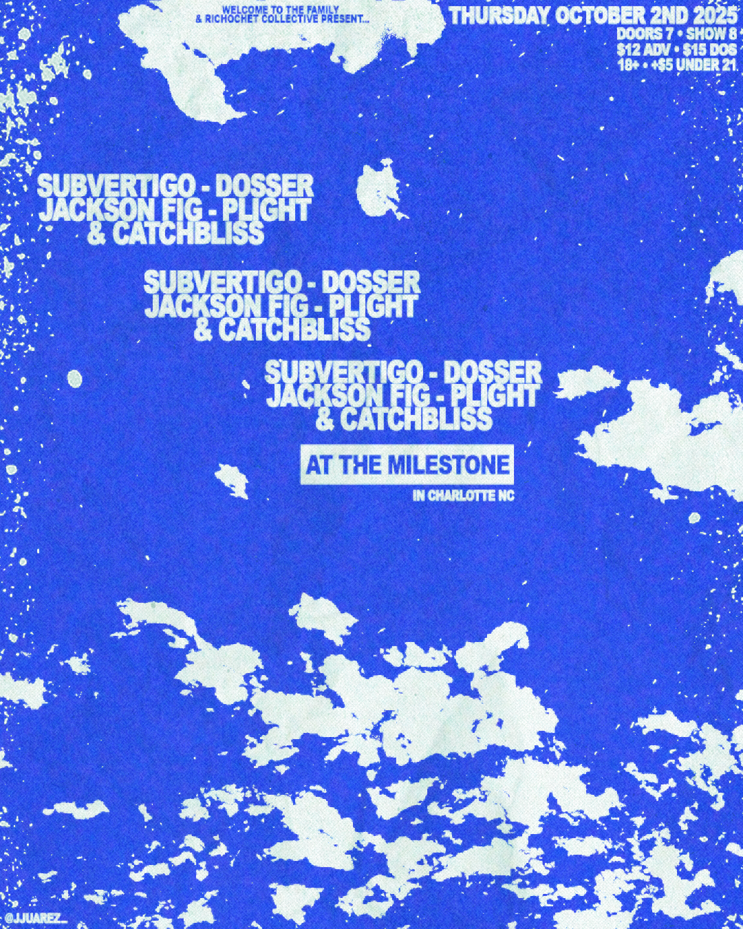 Event poster with a blue background and white splashes, announcing a concert on October 2, 2025, at The Milestone in Charlotte, NC. The lineup repeats the bands Subvertigo, Dosser Jackson Fig, Flight, and Catchbliss.