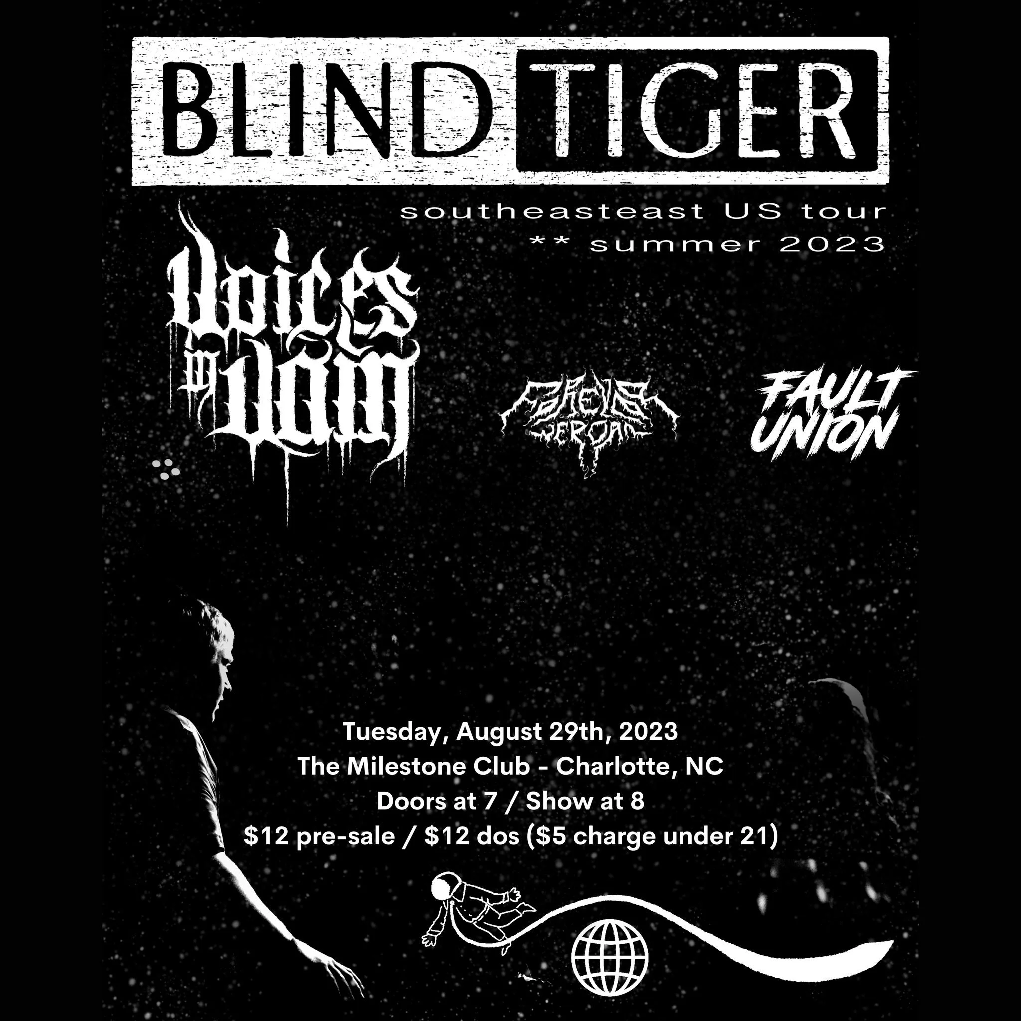 Concert flyer for Blind Tiger Southeast US Tour Summer 2023 featuring bands Voices in Vain, Dreams Per Row, and Fault Union. Event is on Tuesday, August 29th, 2023 at The Milestone Club, Charlotte, NC. Doors open at 7 PM, show starts at 8 PM. Tickets are $12 pre-sale, $12 at the door, with a $5 charge for attendees under 21. Includes graphic of a small figure and a globe.