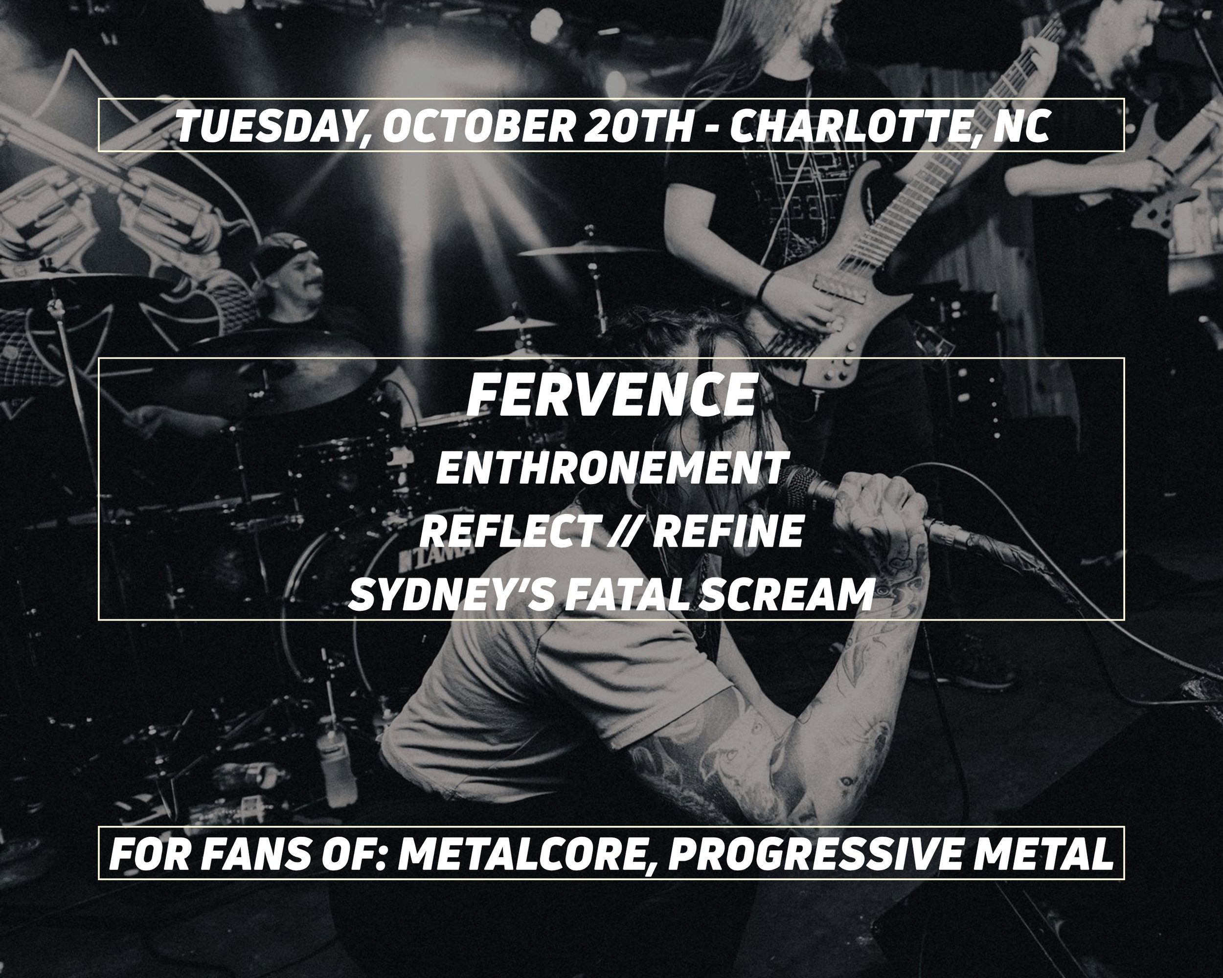 Black and white photo of a live band performing on stage with a drummer, guitarist, and a vocalist. Overlaid text lists upcoming event date and location, and mentions that it is for fans of metalcore and progressive metal.
