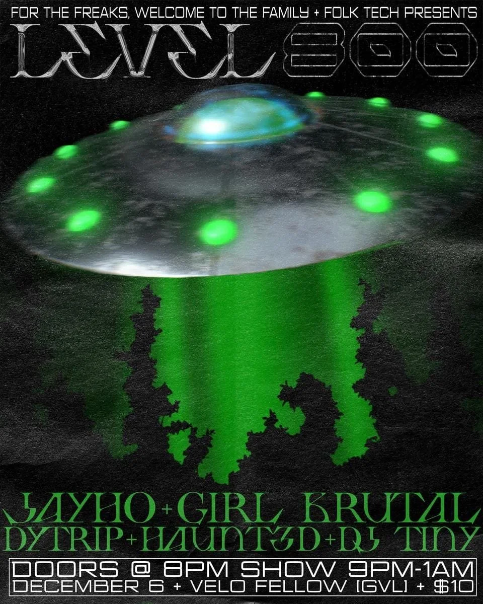 Event flyer featuring a UFO with green lights against a dark sky, promoting a music event with performers Yayho, Girl Brutal, Dytrip, Haunt3d, and DJ Tiny. Event details include December 6, Velo Fellow in Greenville, doors at 8 PM, show from 9 PM to 1 AM, and a $10 entry fee.