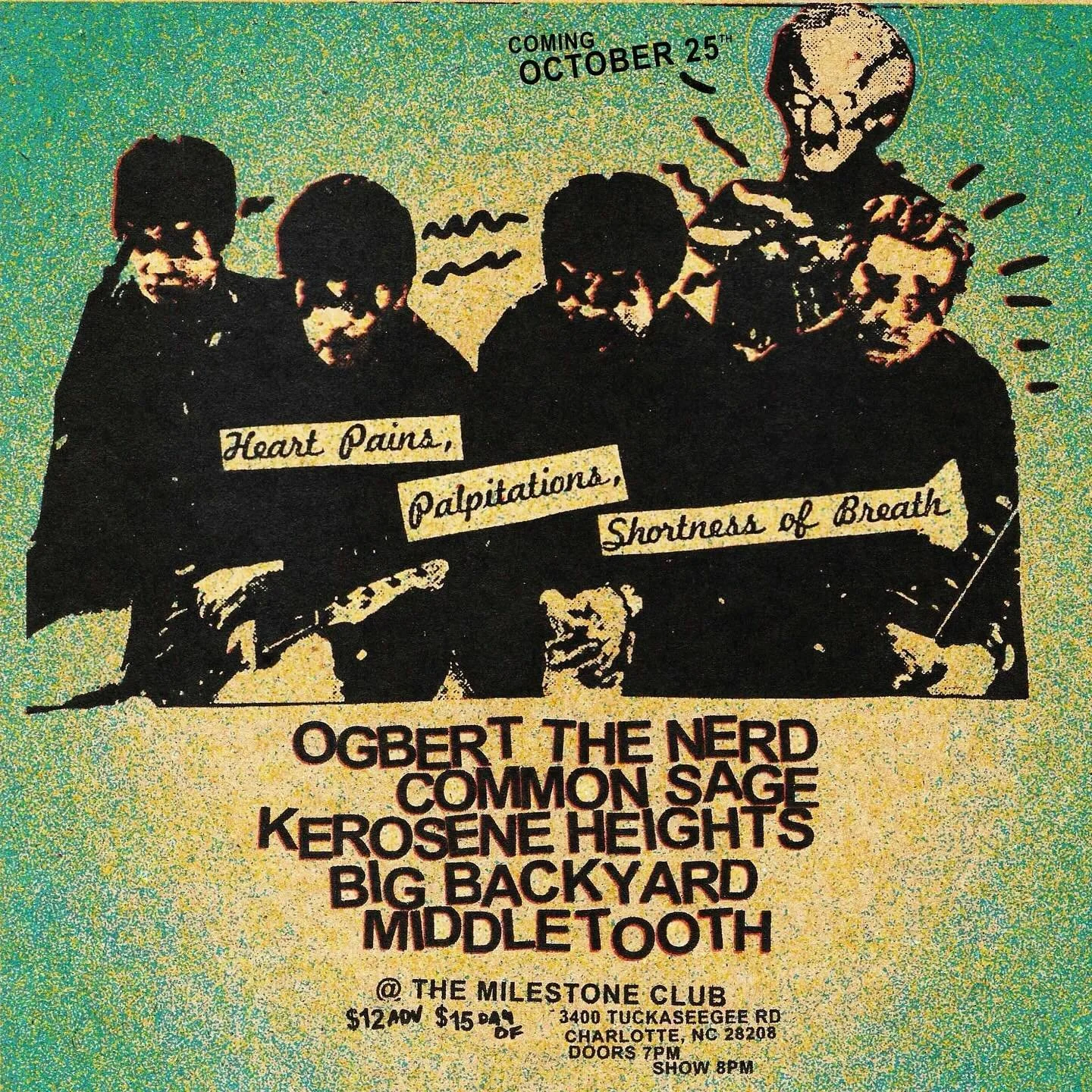 Vintage-style concert poster featuring a band with the phrases "Heart Pains, Palpitations, Shortness of Breath," and listing bands Ogbert The Nerd, Common Sage, Kerosene Heights, Big Backyard, Middletooth, performing at The Milestone Club, Charlotte, NC on October 25.