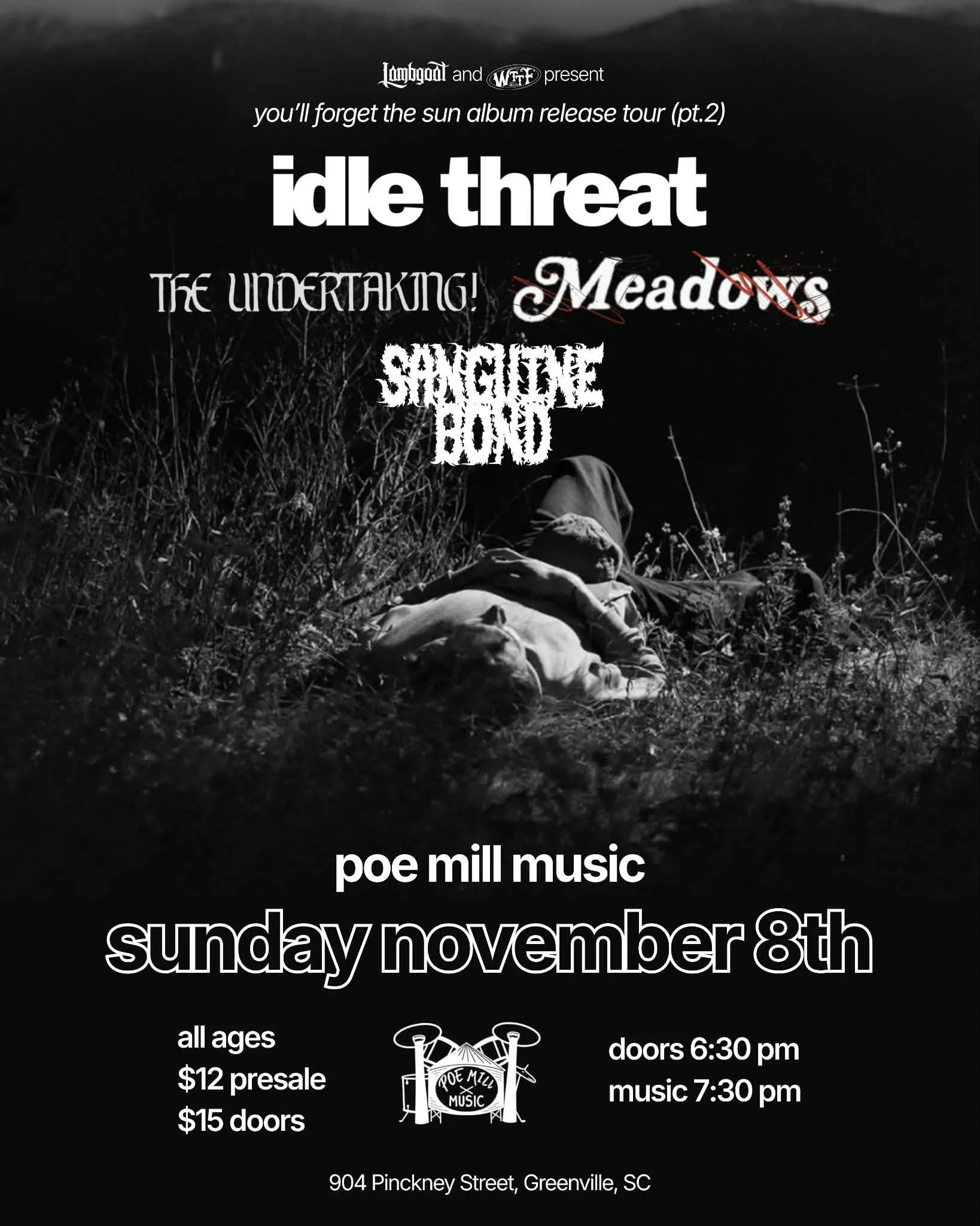 Live Music Event Flyer: Lambgoat and WTTF present Idle Threat, Meadows, The Undertaking! + Sanguine Bond at Poe Mill Music, Greenville, SC on November 8, 2026