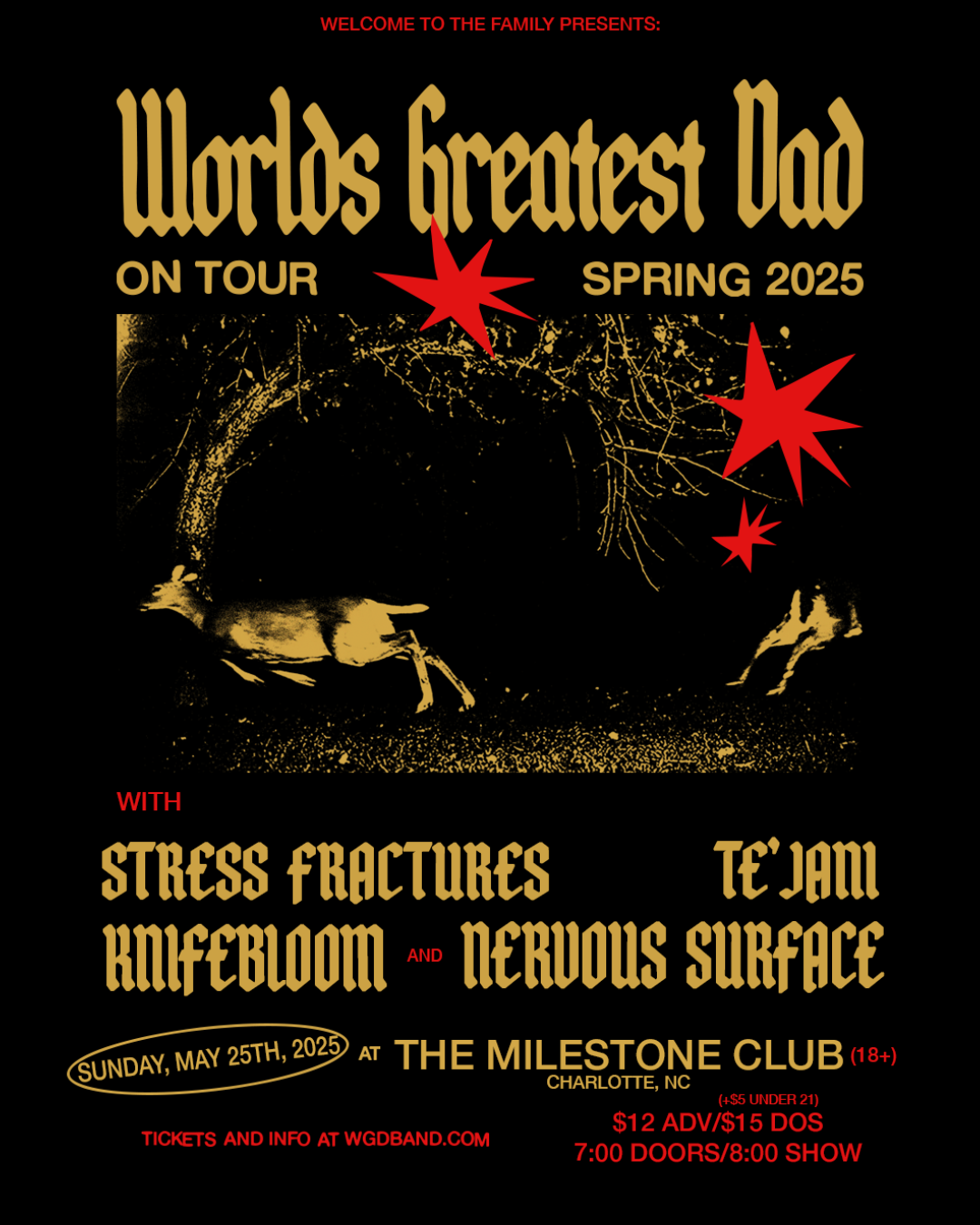 Concert poster for "Worlds Greatest Dad" tour, Spring 2025, featuring Stress Fractures, Te’jani, Knifebloom, and Nervous Surface. Event date: Sunday, May 25th, 2025, at The Milestone Club, Charlotte, NC. Tickets: $12 advance/$15 at the door, $5 extra for under 21. Doors at 7:00 PM, show at 8:00 PM. Includes artistic image of a deer and red star graphics.