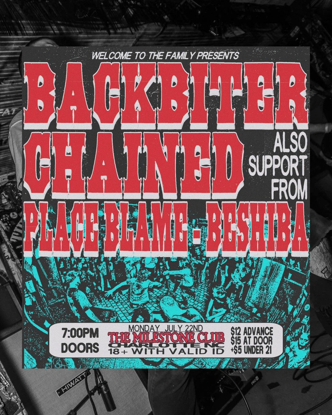 Concert poster for "Backbiter Chained" with support from "Place Blame" and "Beshiba" at The Milestone Club, Charlotte NC, on Monday, July 22nd. Event starts at 7:00 PM, tickets are $12 in advance, $15 at door, and $5 for under 21.