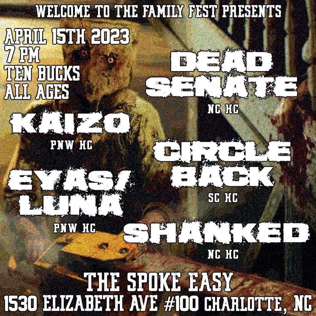 Concert poster for "Welcome to the Family Fest" on April 15, 2023, at The Spoke Easy, Charlotte, NC. Bands include Dead Senate, Kaizo, Circle Back, Eyas/Luna, and Shanked. Event is all ages, tickets are $10, starts at 7 PM.