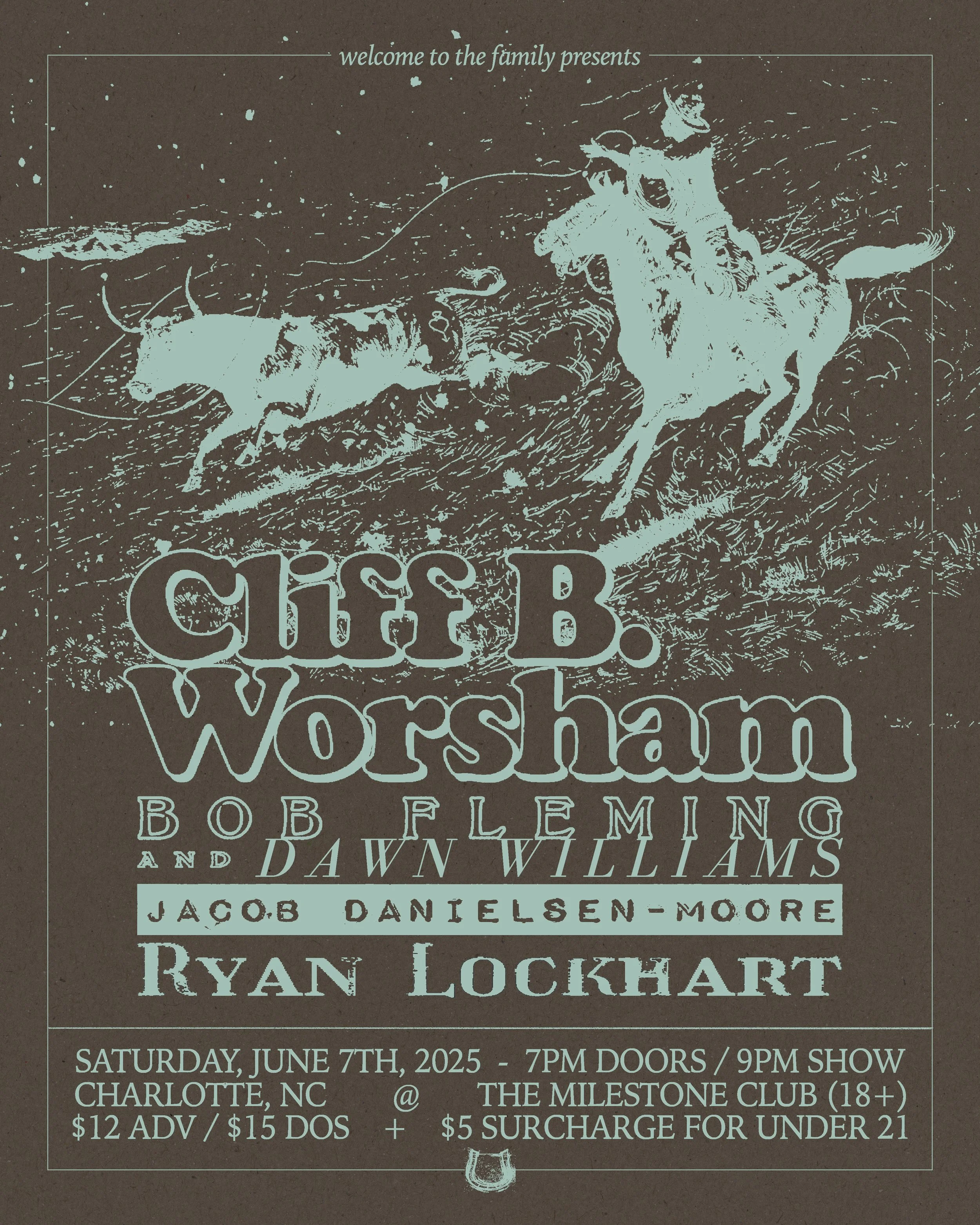 Concert poster featuring a drawing of a cowboy on horseback roping a calf. Text includes "Cliff B. Worsham," "Bob Fleming and Dawn Williams," "Jacob Danielsen-Moore," and "Ryan Lockhart." Event on Saturday, June 7th, 2025, at The Milestone Club, Charlotte, NC. Ticket prices and age restrictions noted.