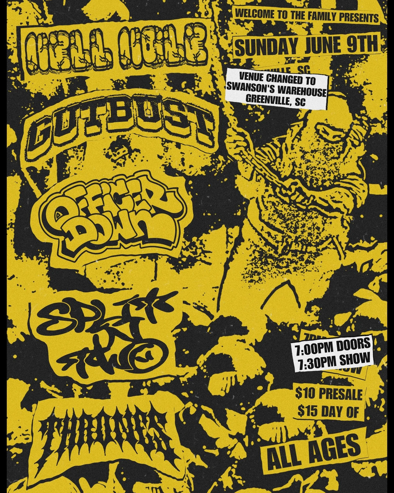 Concert poster for "Welcome to the Family Presents" featuring bands Hell Hole, Gutboist, Officer Down, Split in Two, Thrones; event on Sunday, June 9th at Swanson's Warehouse, Greenville, SC. Details include doors open at 7:00 PM, show at 7:30 PM, tickets $10 presale, $15 day of, all ages event. Design is yellow and black with grunge graphics.