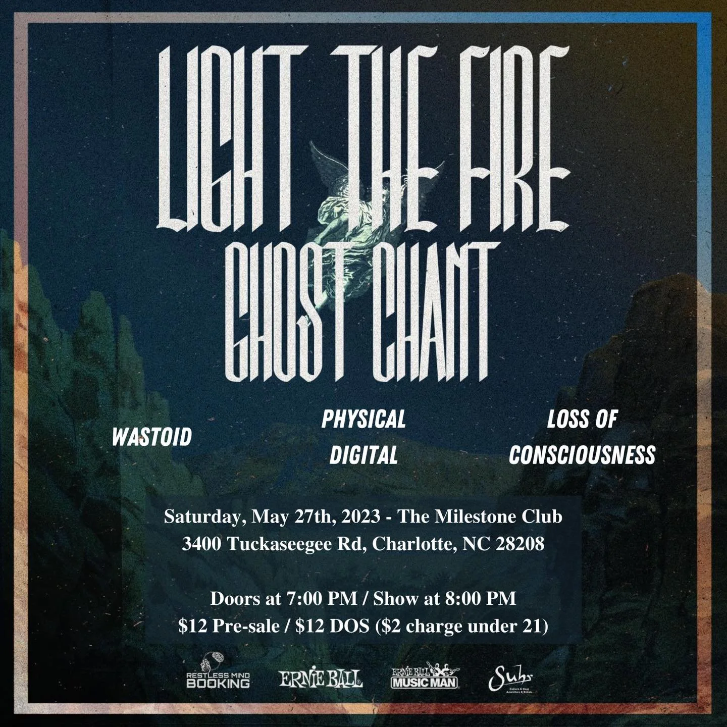 Concert poster for "Light The Fire" and "Ghost Chant" at The Milestone Club in Charlotte, NC. Featuring bands WASTOID, PHYSICAL DIGITAL, and LOSS OF CONSCIOUSNESS. Event on Saturday, May 27th, 2023, doors at 7:00 PM, show at 8:00 PM. $12 pre-sale, $12 day of show, with additional charge for under 21.