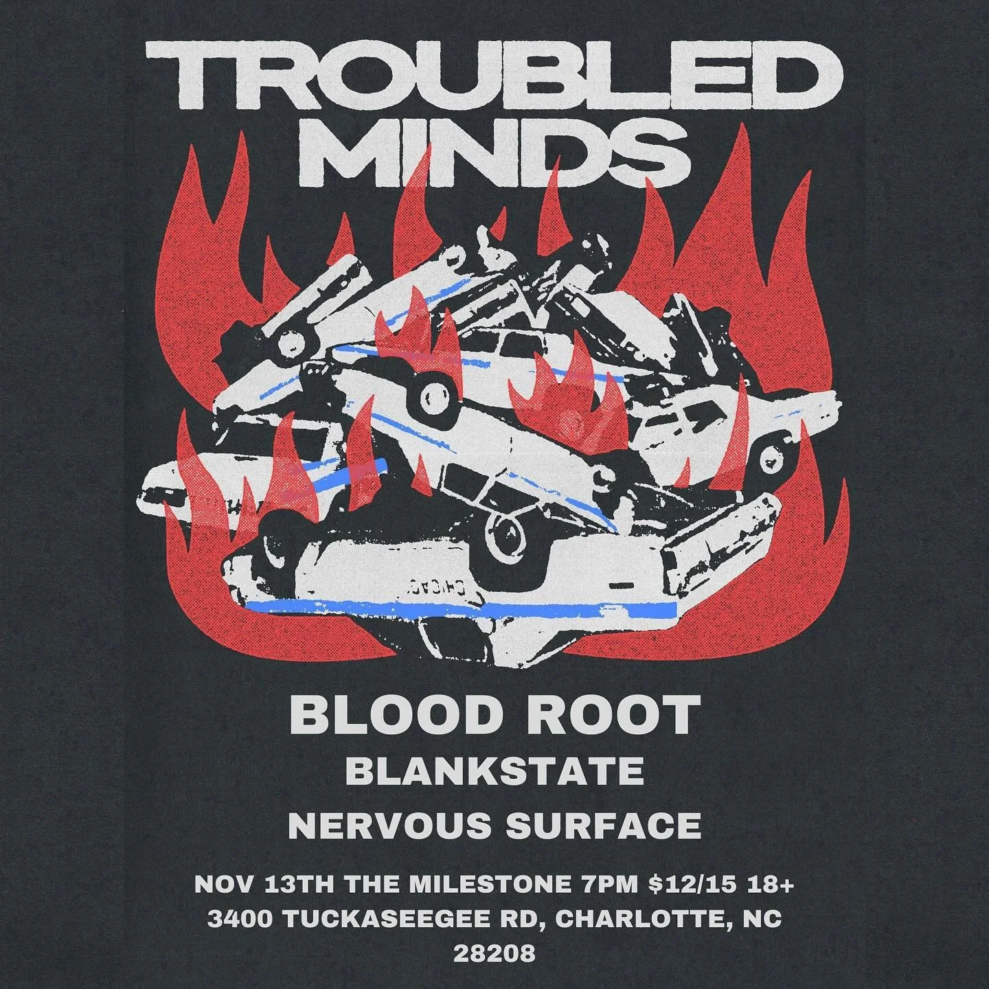 Concert poster for Troubled Minds, Blood Root, Blankstate, and Nervous Surface, featuring flaming cars illustration and event details for Nov 13th, The Milestone, Charlotte, NC.