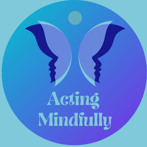                                            ACTING MINDFULLY