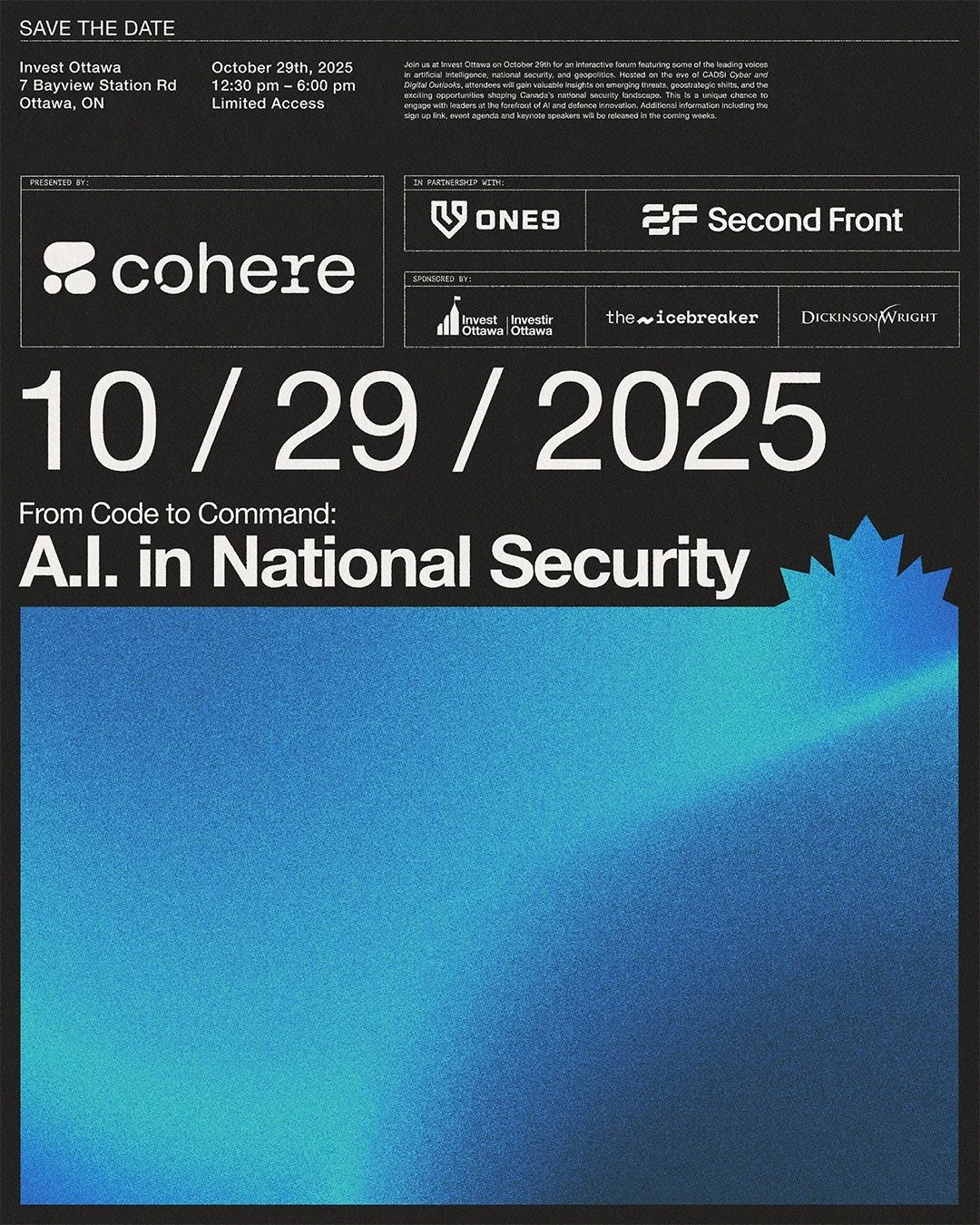 ⚠️ Save the date ⚠️ 

Join us at @investottawa on October 29th for an interactive forum featuring leading voices in artificial intelligence, national security, and geopolitics.

Hosted on the eve of CADSI Cyber and Digital Outlooks, attendees will ga